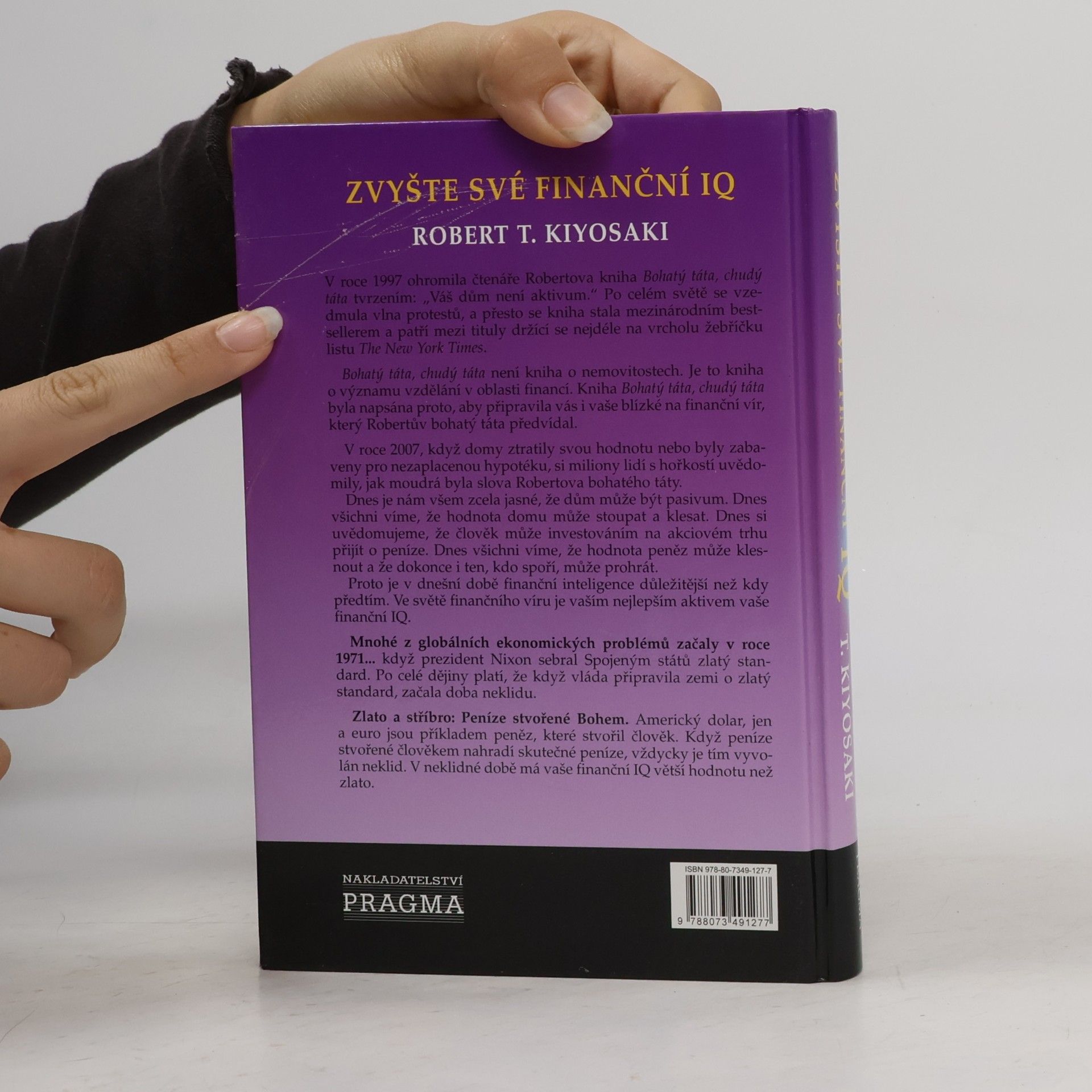 Robert Kiyosaki Zvyšte své finanční IQ: Starejte se o své peníze lépe
