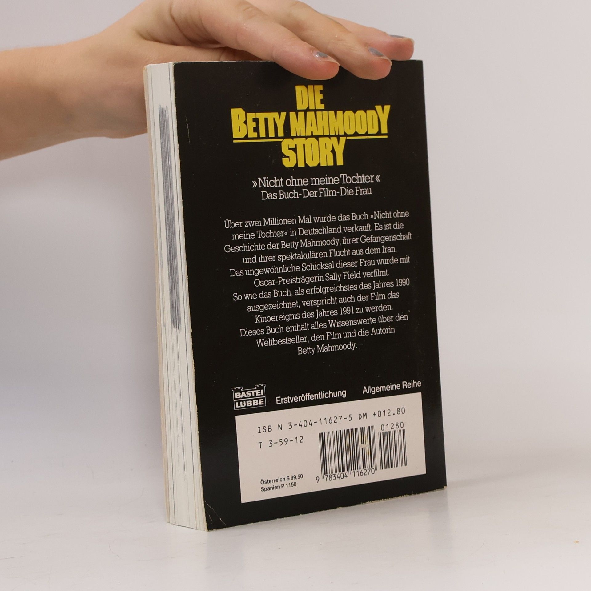 Mattias Gerwald Die Betty Mahmoody Story Nicht ohne meine Tochter: Das Buch-Der Film-Die Frau