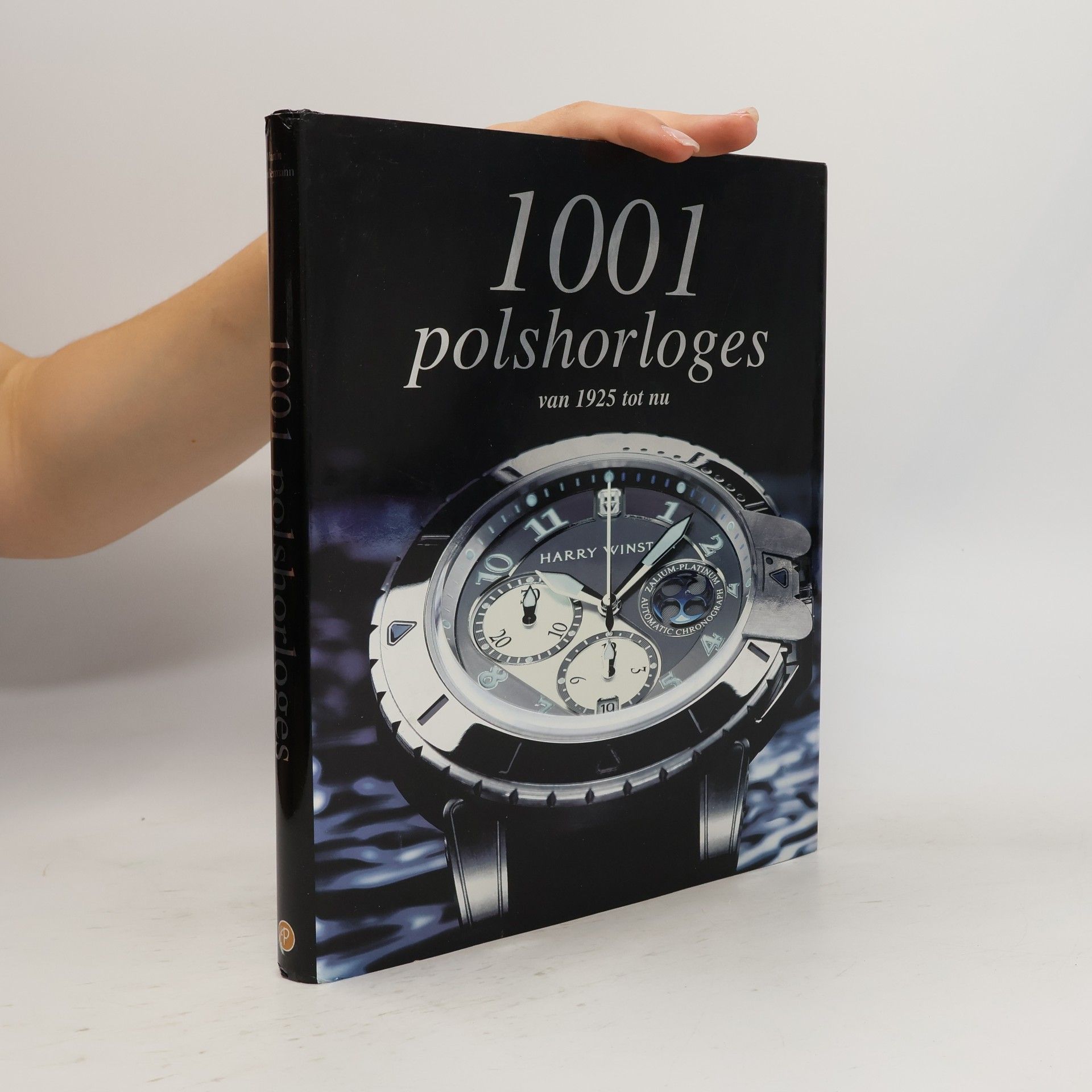 Autores varios 1001 POLSHORLOGES VAN 1925 TOT NU