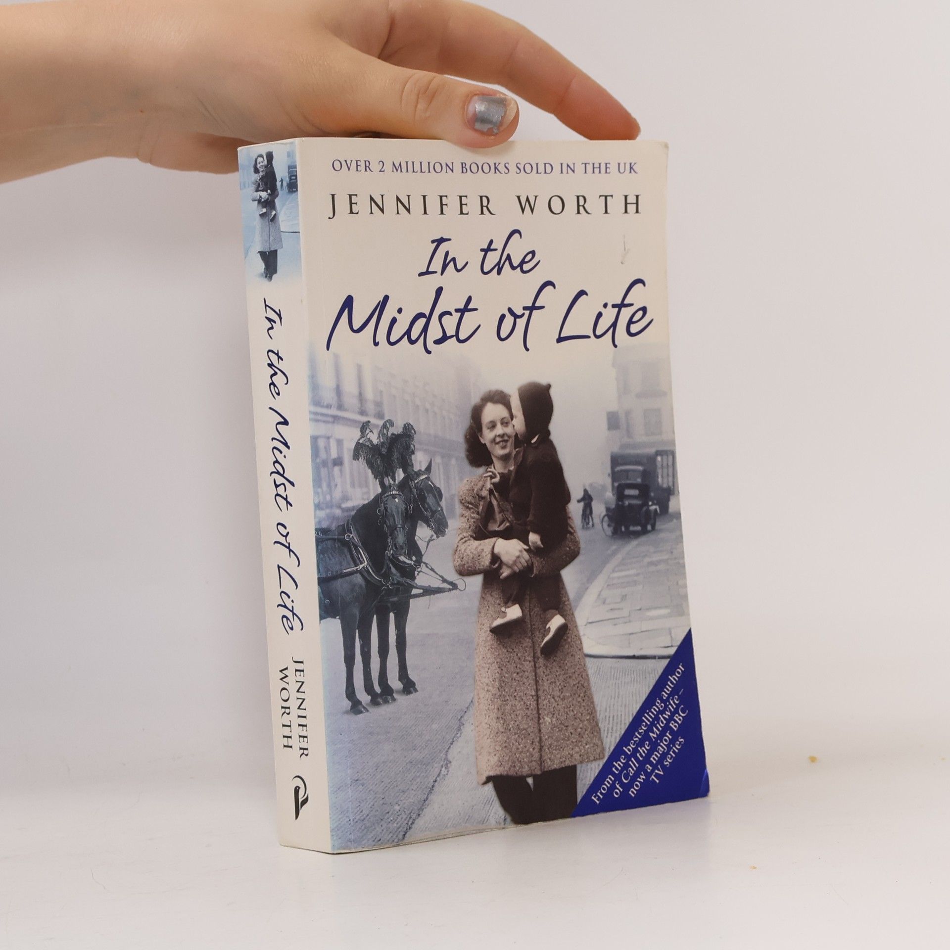 Jennifer Worth In the Midst of Life