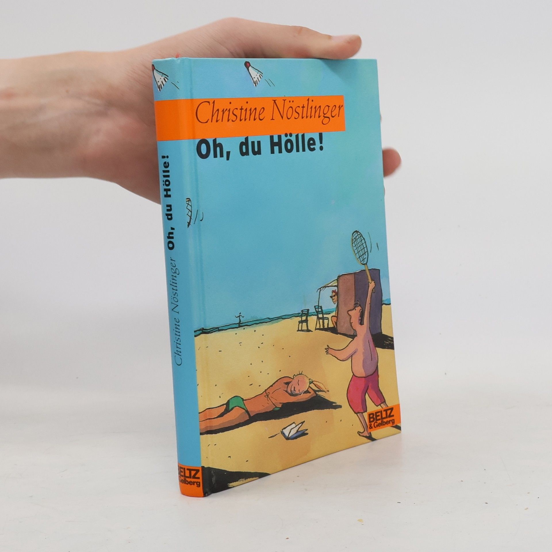 Christine Nöstlinger Oh, du Hölle