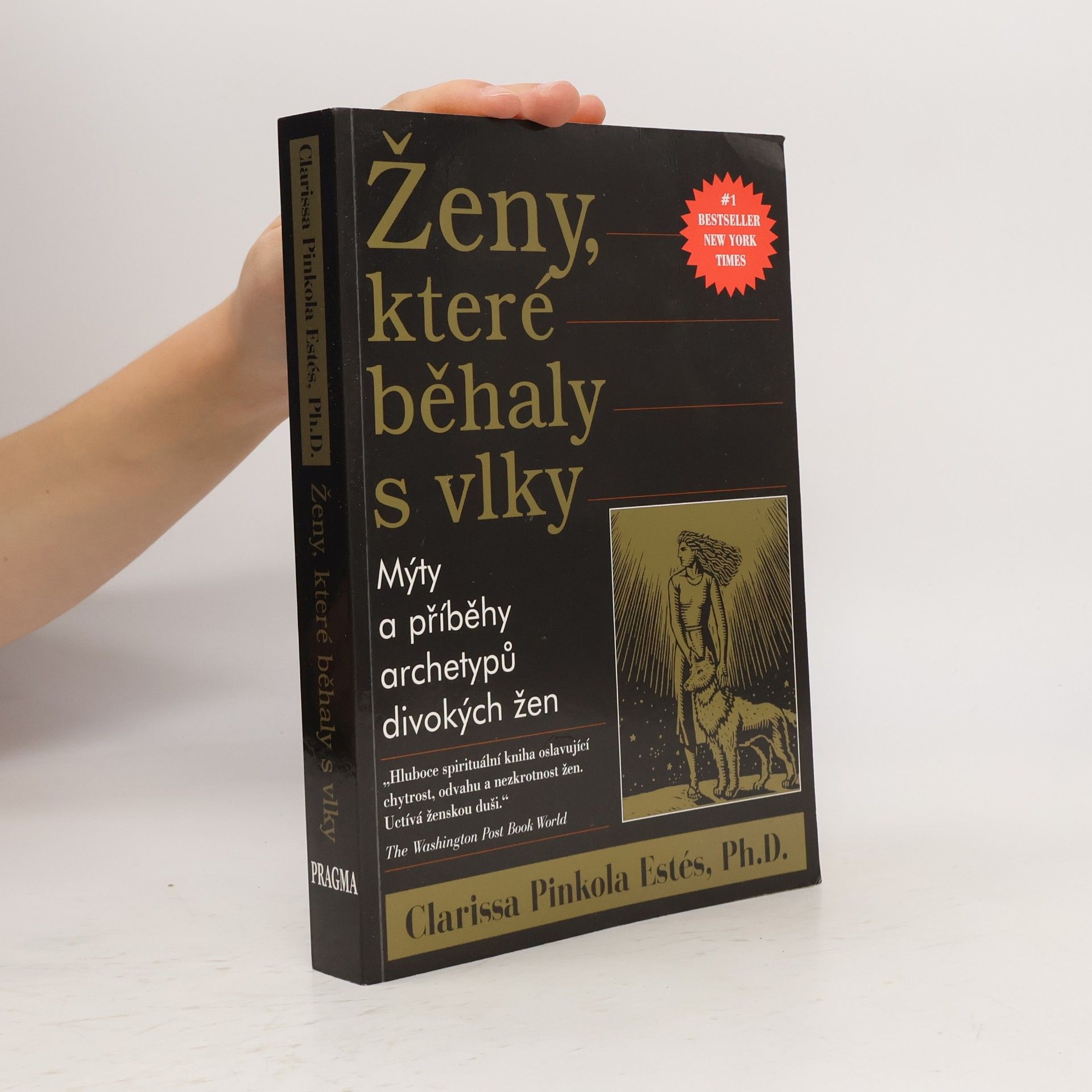 Clarissa Pinkola Estés Phd Ženy, které běhaly s vlky