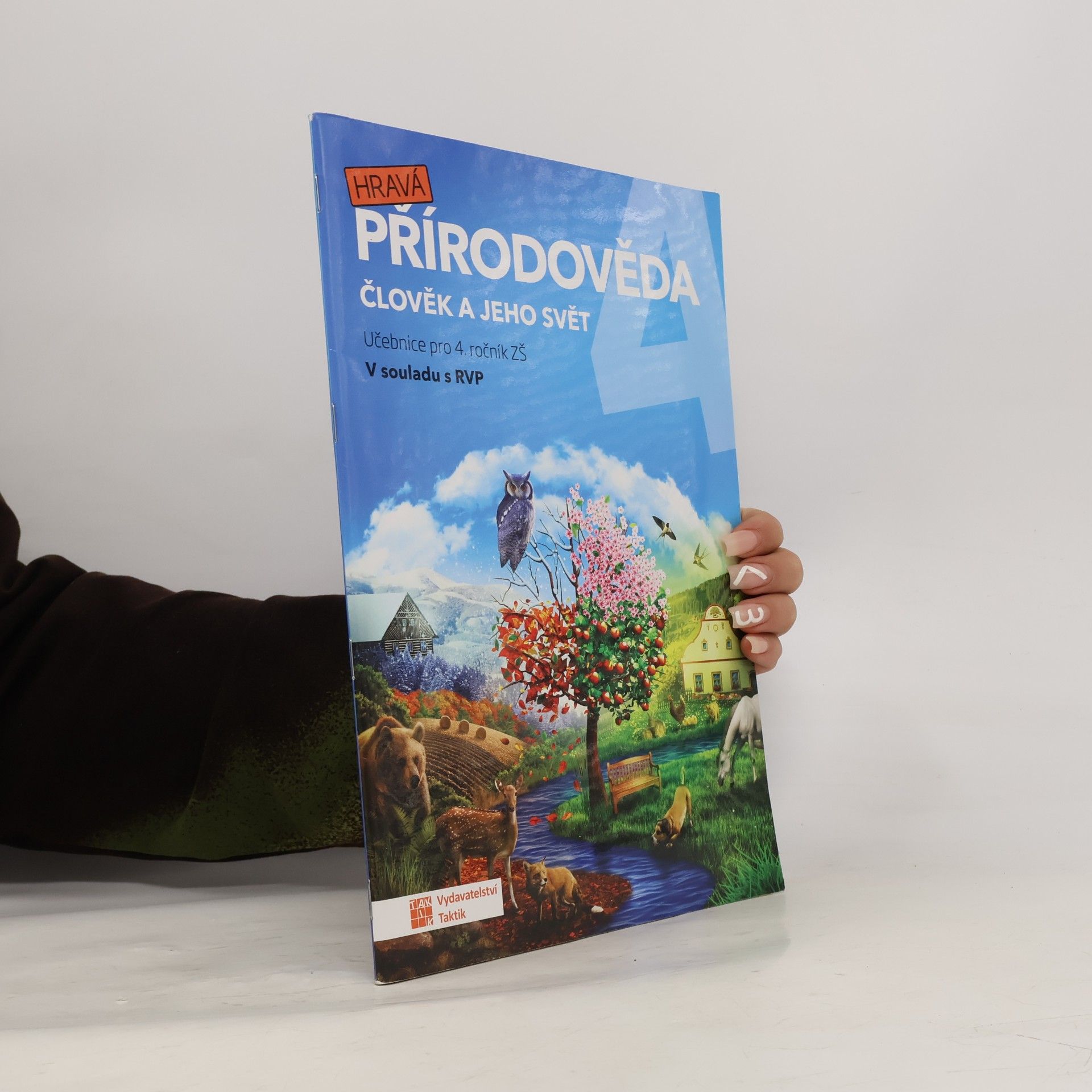 Autorenkollektiv Hravá přírodověda 4. Člověk a jeho svět. Pro 4. ročník ZŠ