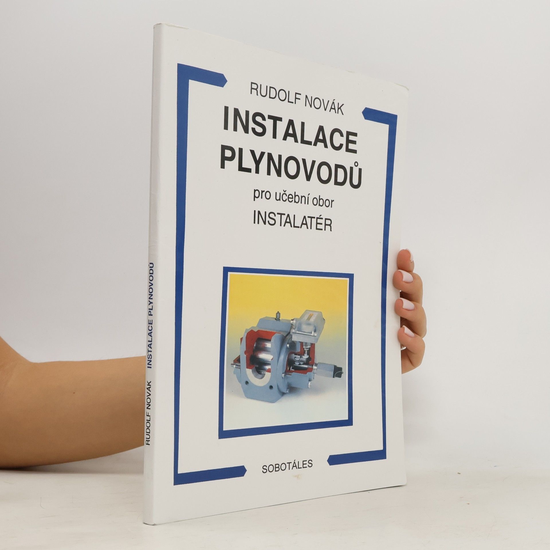 Rudolf Novák Instalace plynovodů : pro učební obor instalatér