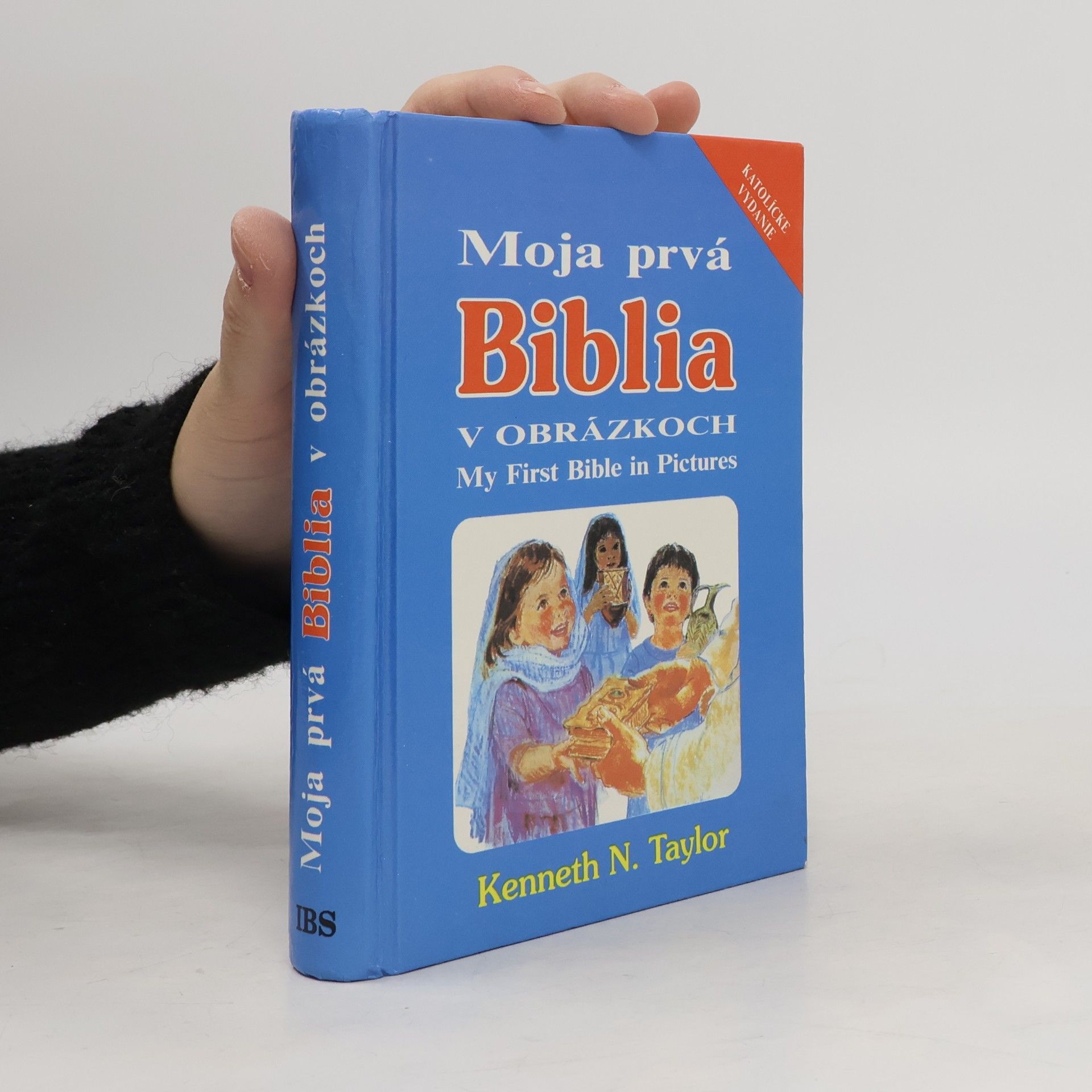 Kenneth N. Taylor Moja prvá Biblia v obrázkoch = My First Bible in Pictures
