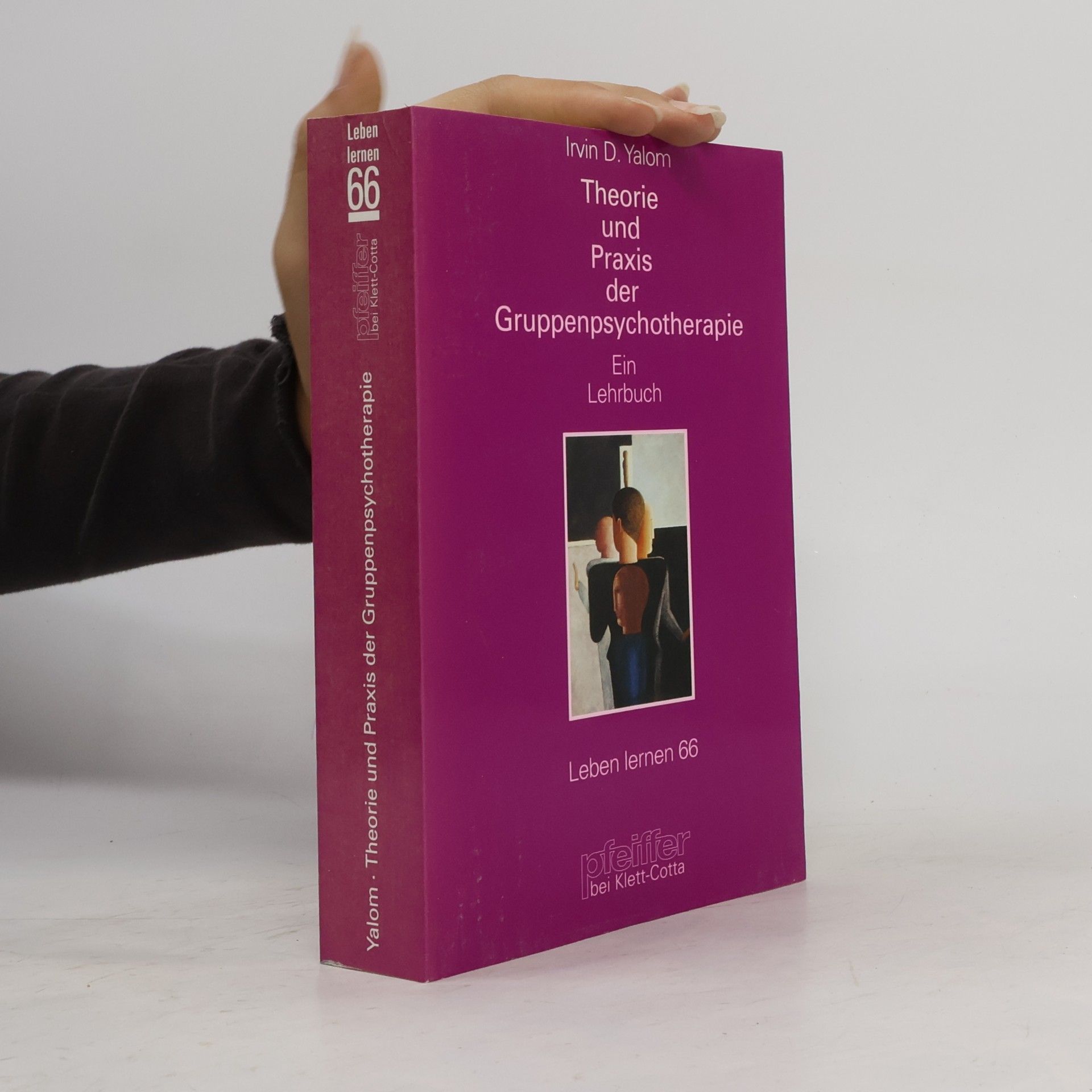 Irvin Yalom Theorie und Praxis der Gruppenpsychotherapie