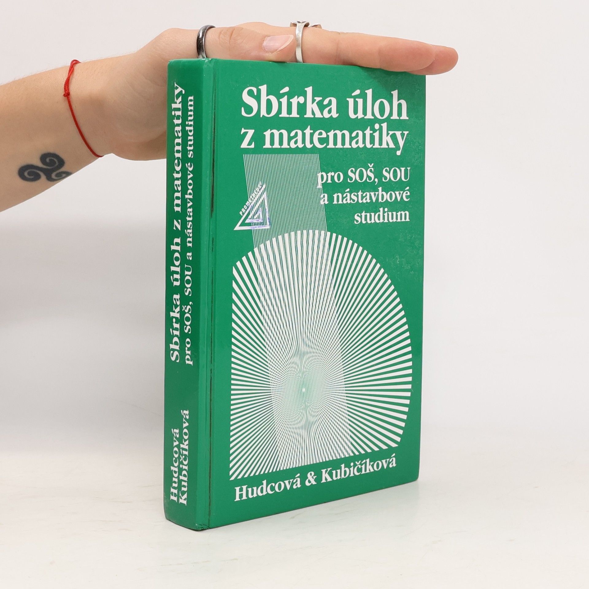 Milada Hudcová Sbírka úloh z matematiky pro SOŠ, SOU a nástavbové studium