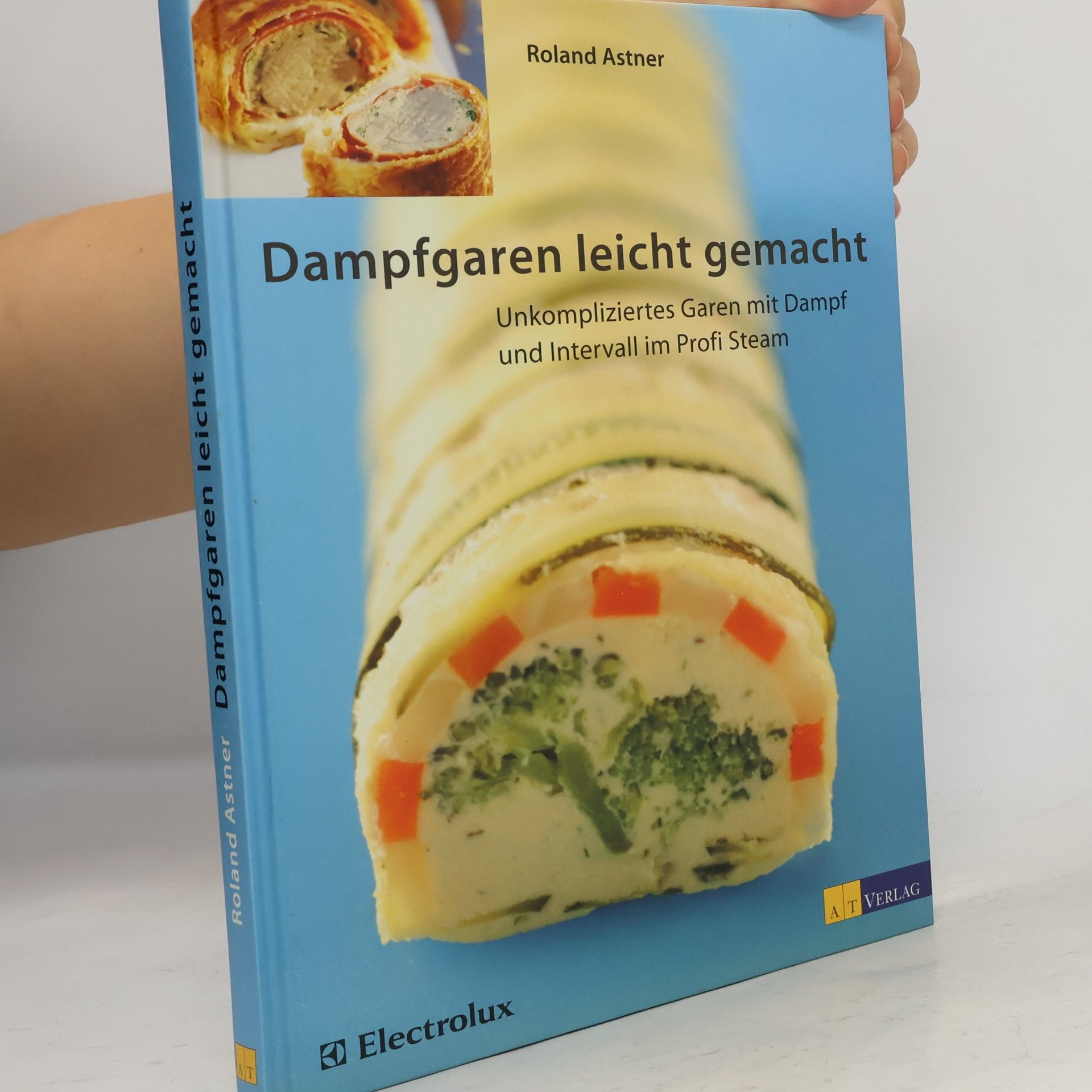 Roland Astner Dampfgaren leicht gemacht