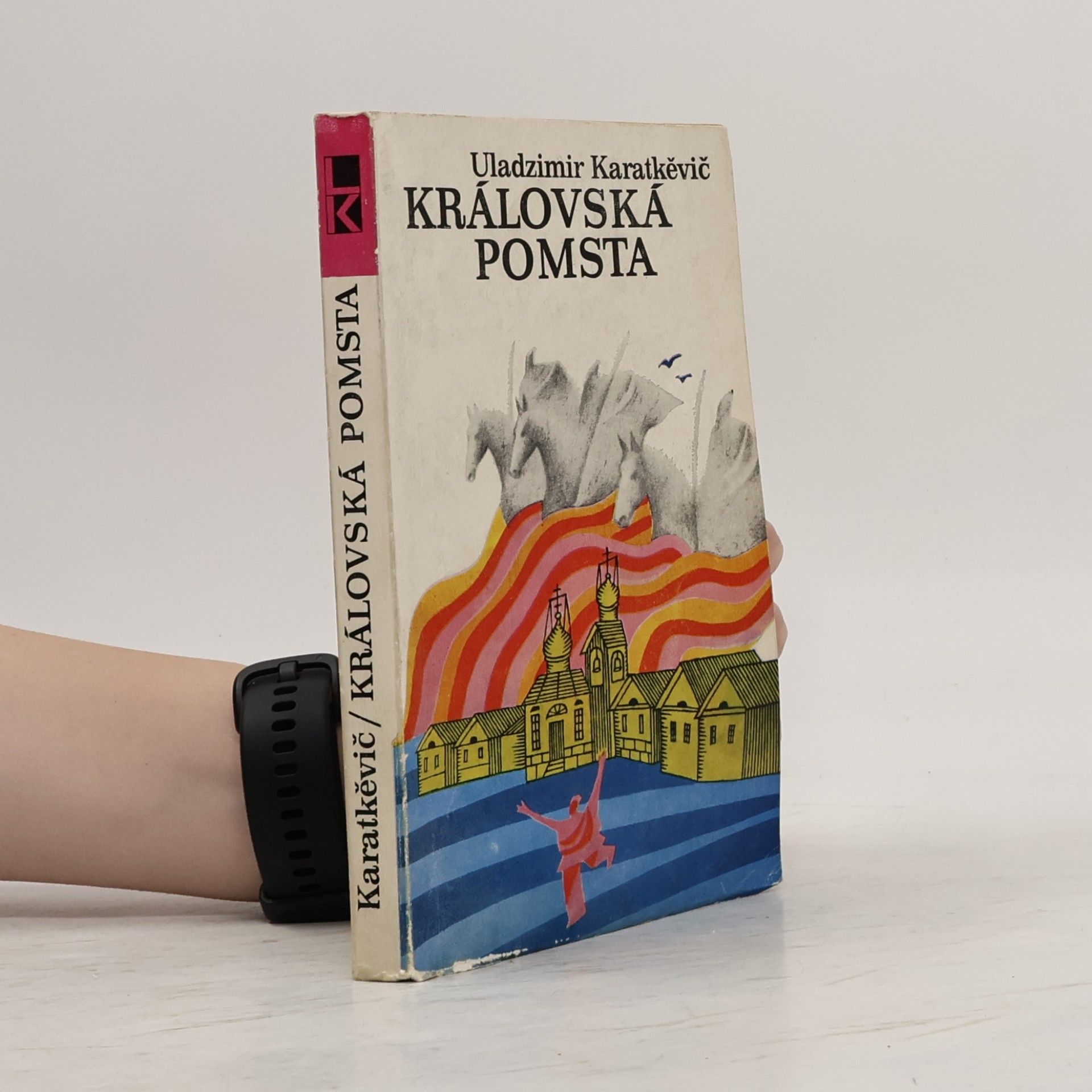 Uladzìmìr Sjamenavìč Karatkevìč Královská pomsta
