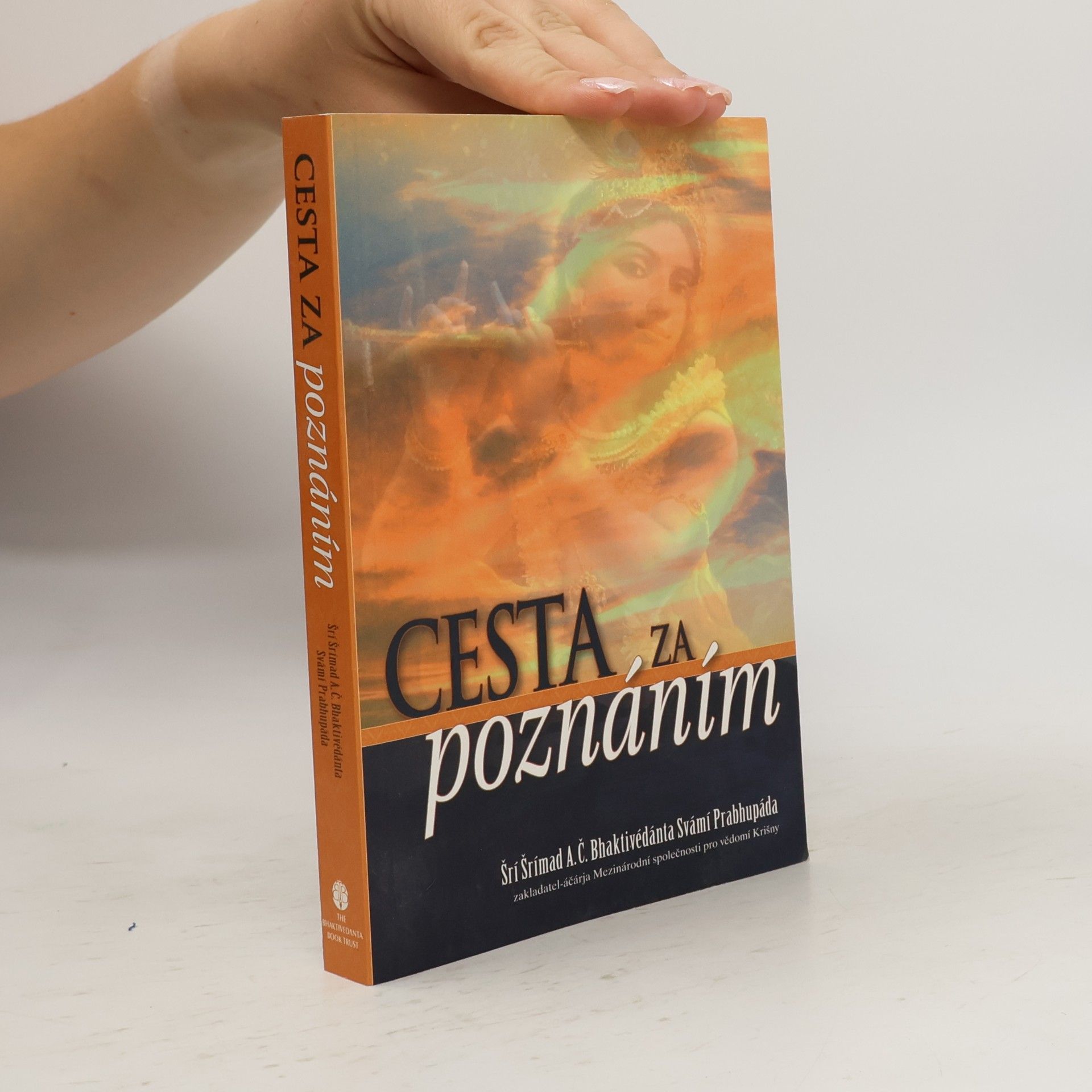 Šrí Šrímad A. Č. Bhaktivédanta Swami Prabhupáda Cesta za poznáním