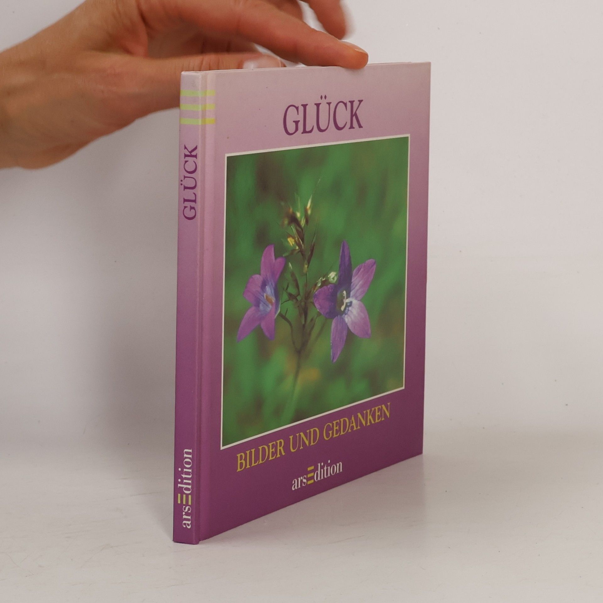 Autorenkollektiv Glück- Bilder und Gedanken