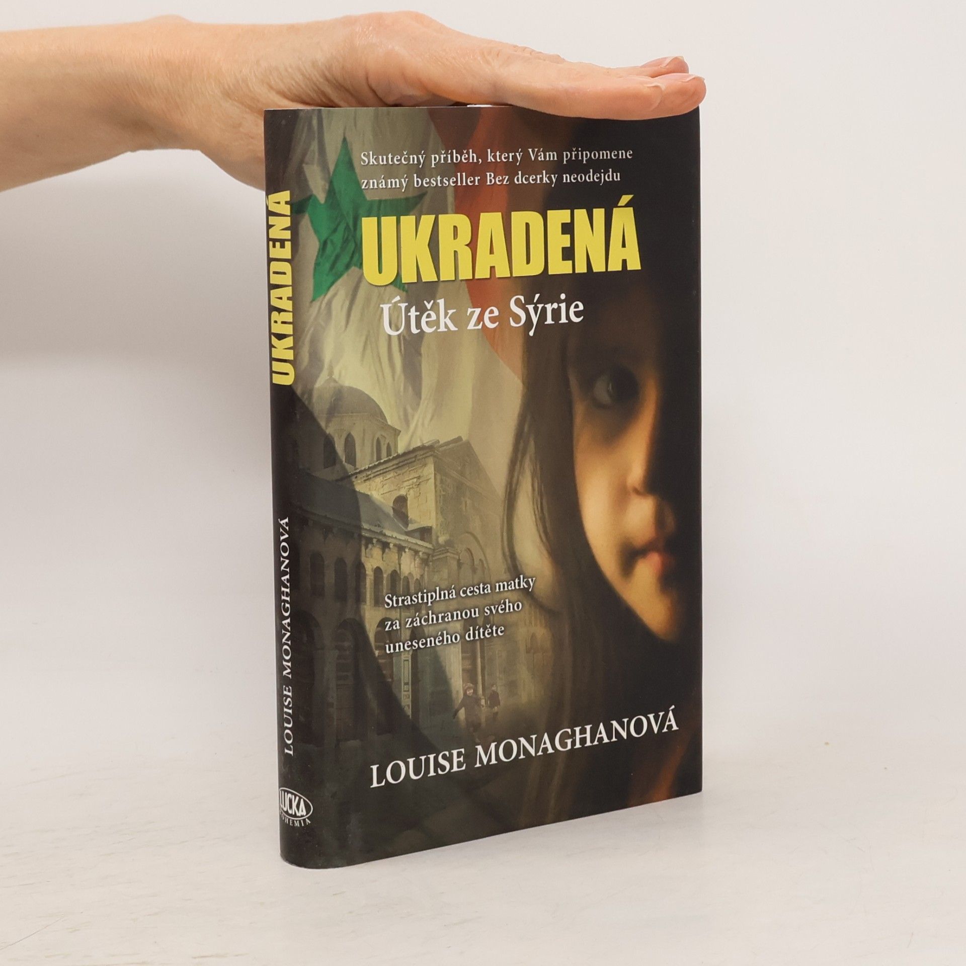 Louise Monaghan Ukradená. Útěk ze Sýrie
