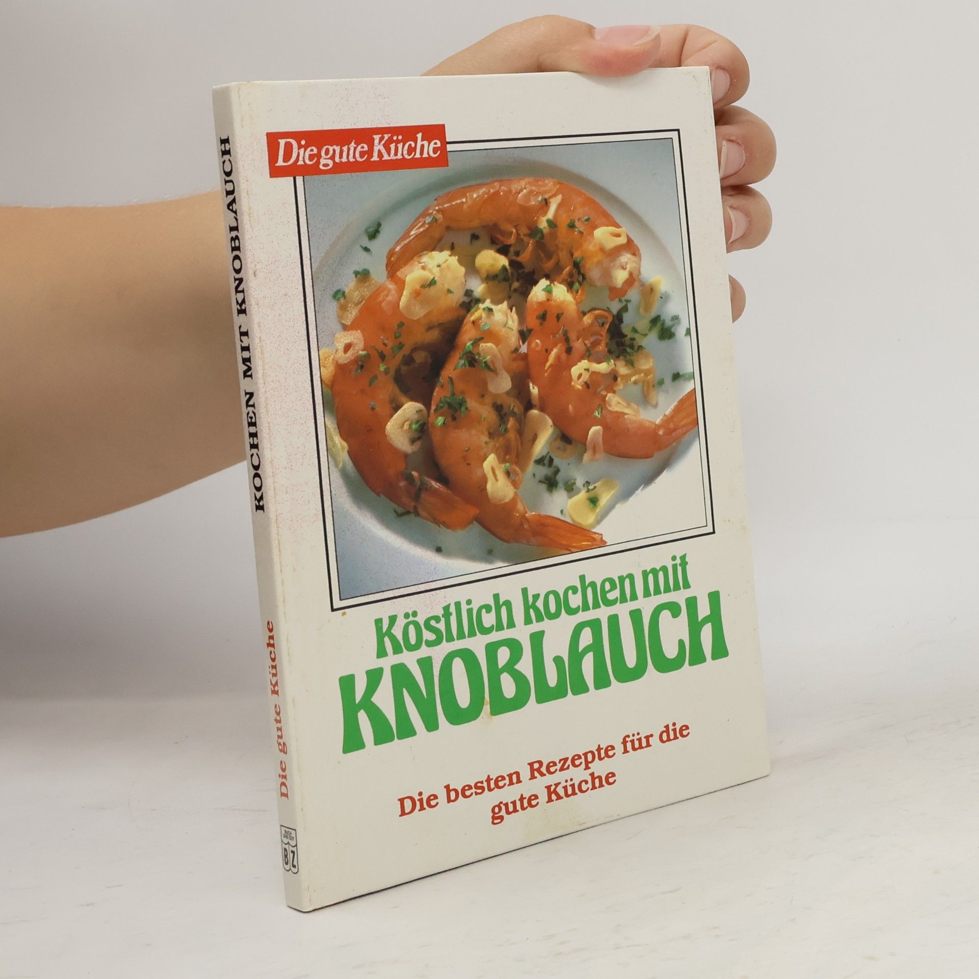 Kolektiv autorů Köstlich kochen mit Knoblauch