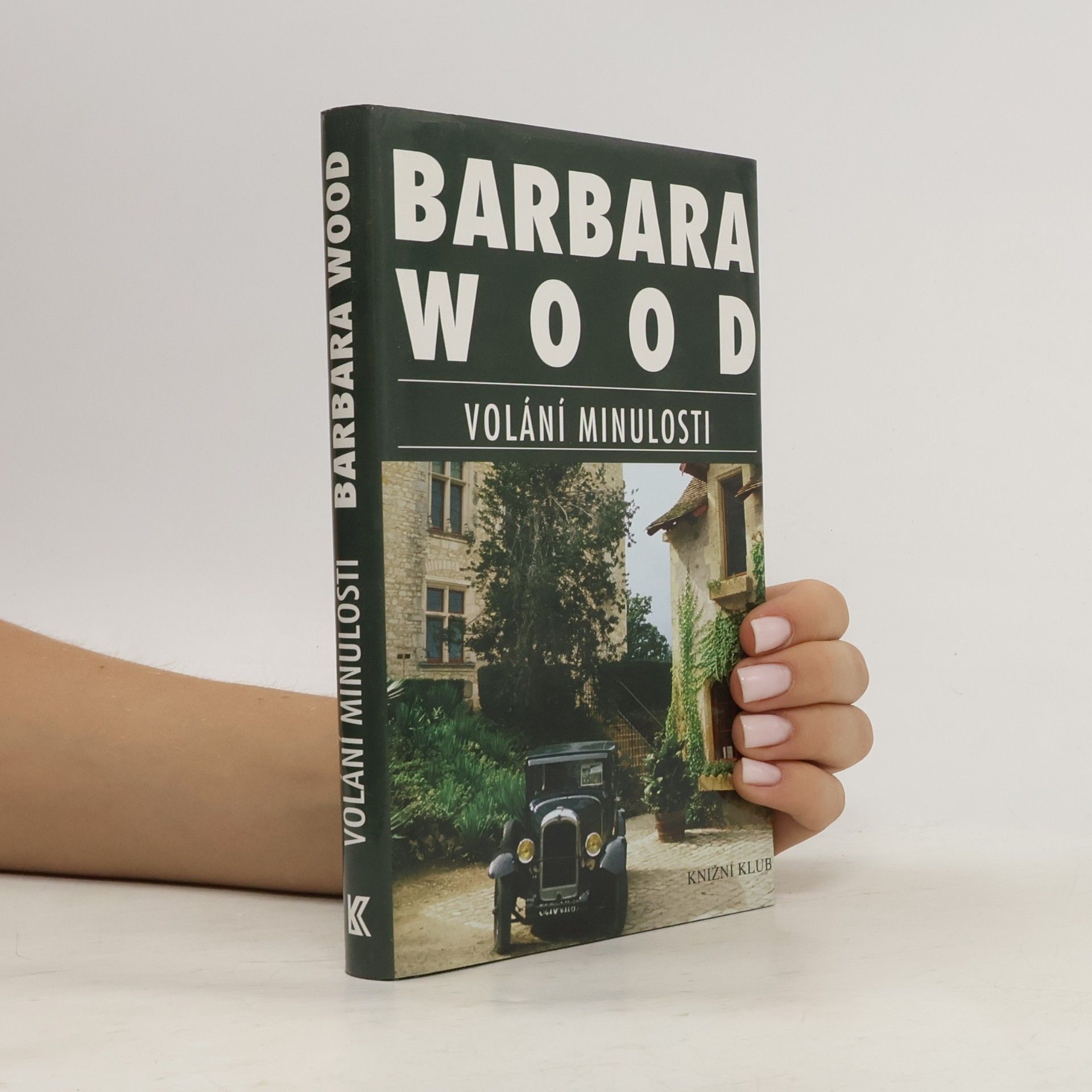 Barbara Wood Volání minulosti