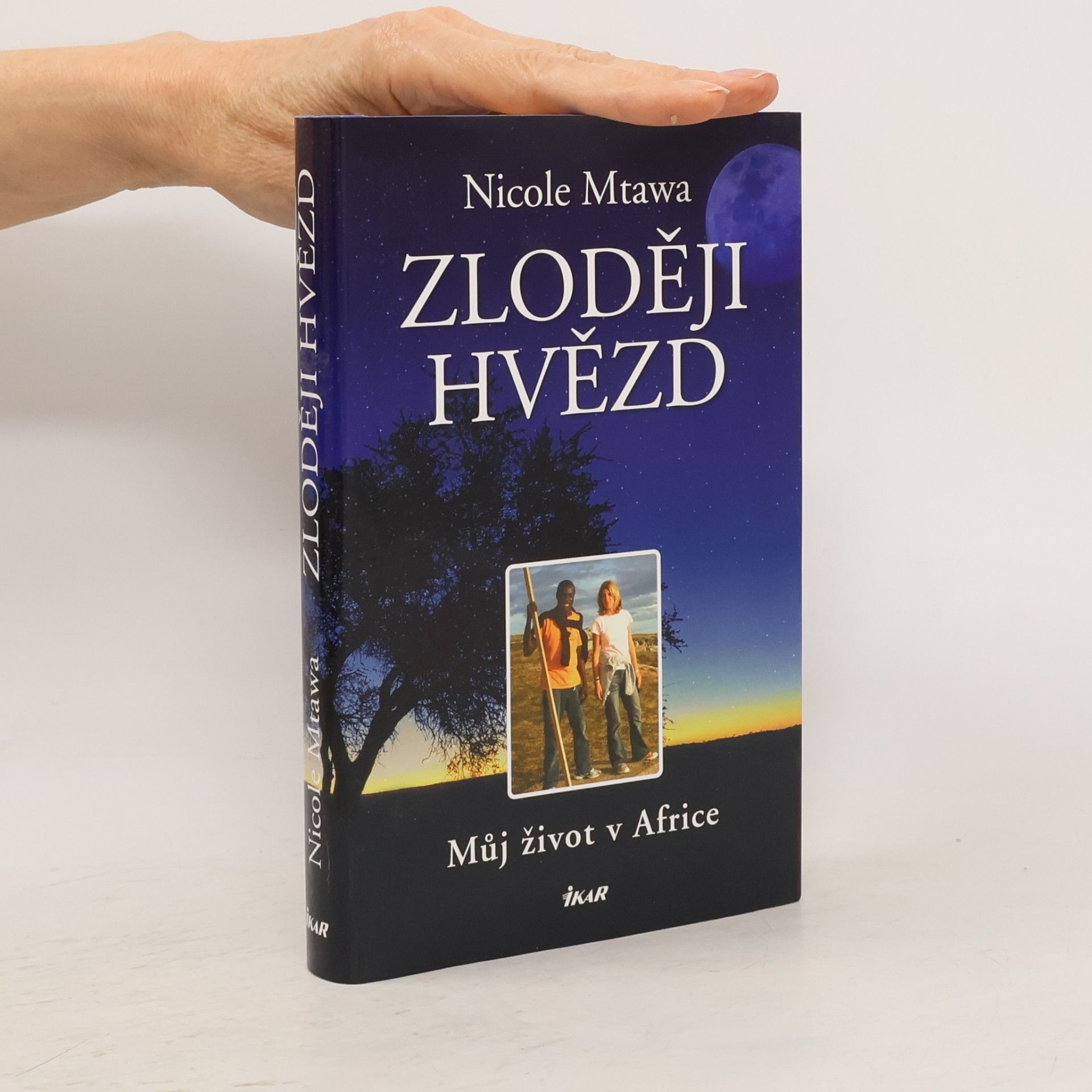 Nicole Mtawa Zloději hvězd: Můj život v Africe