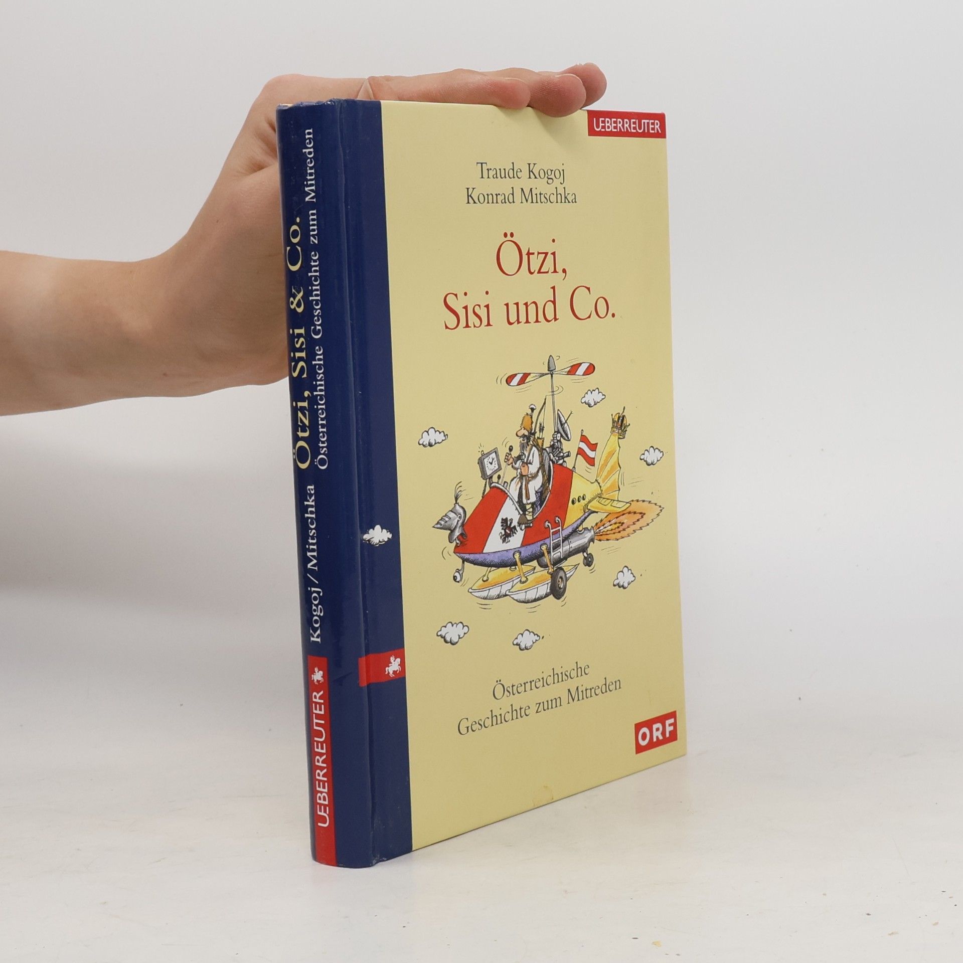 Traude Kogoj Ötzi, Sisi und Co