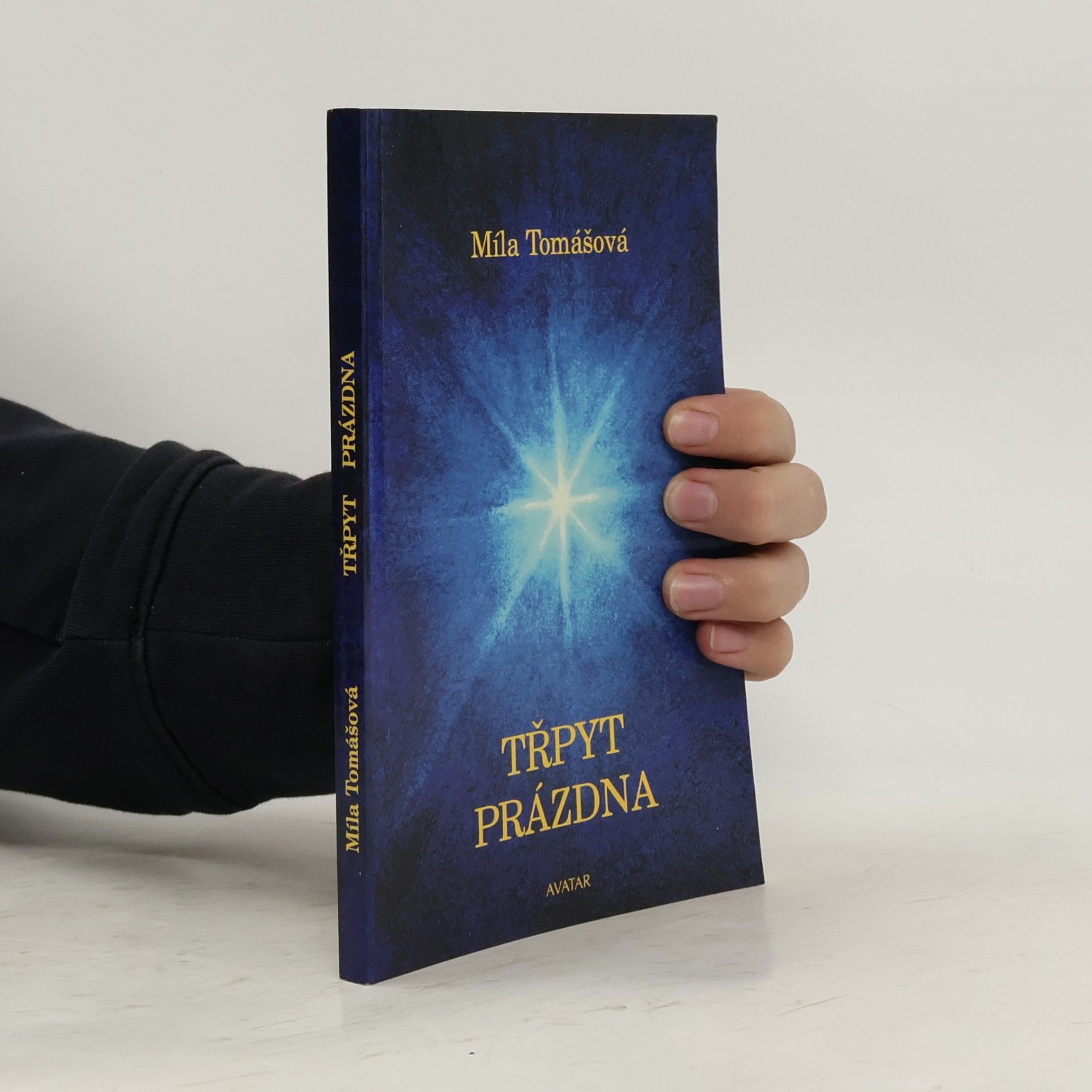 Míla Tomášová Třpyt prázdna. Duchovní eseje a příběhy