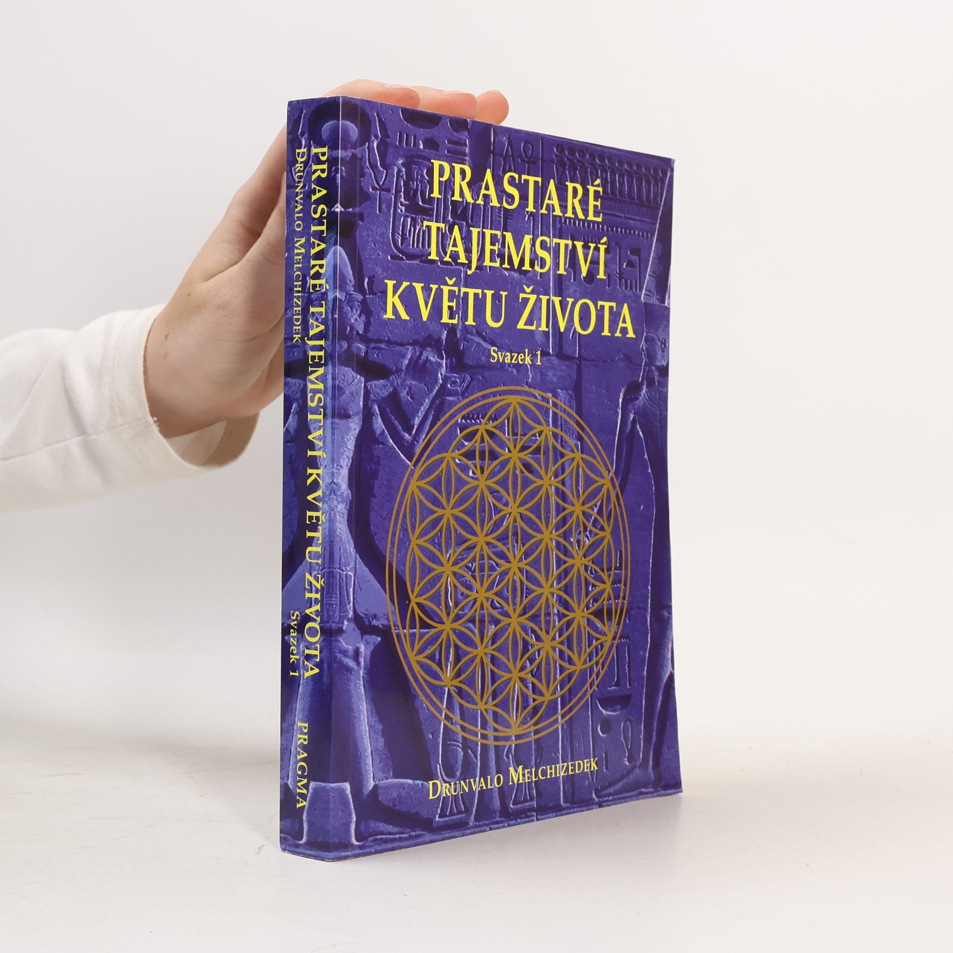 Prastaré tajemství Květu života. Svazek 1