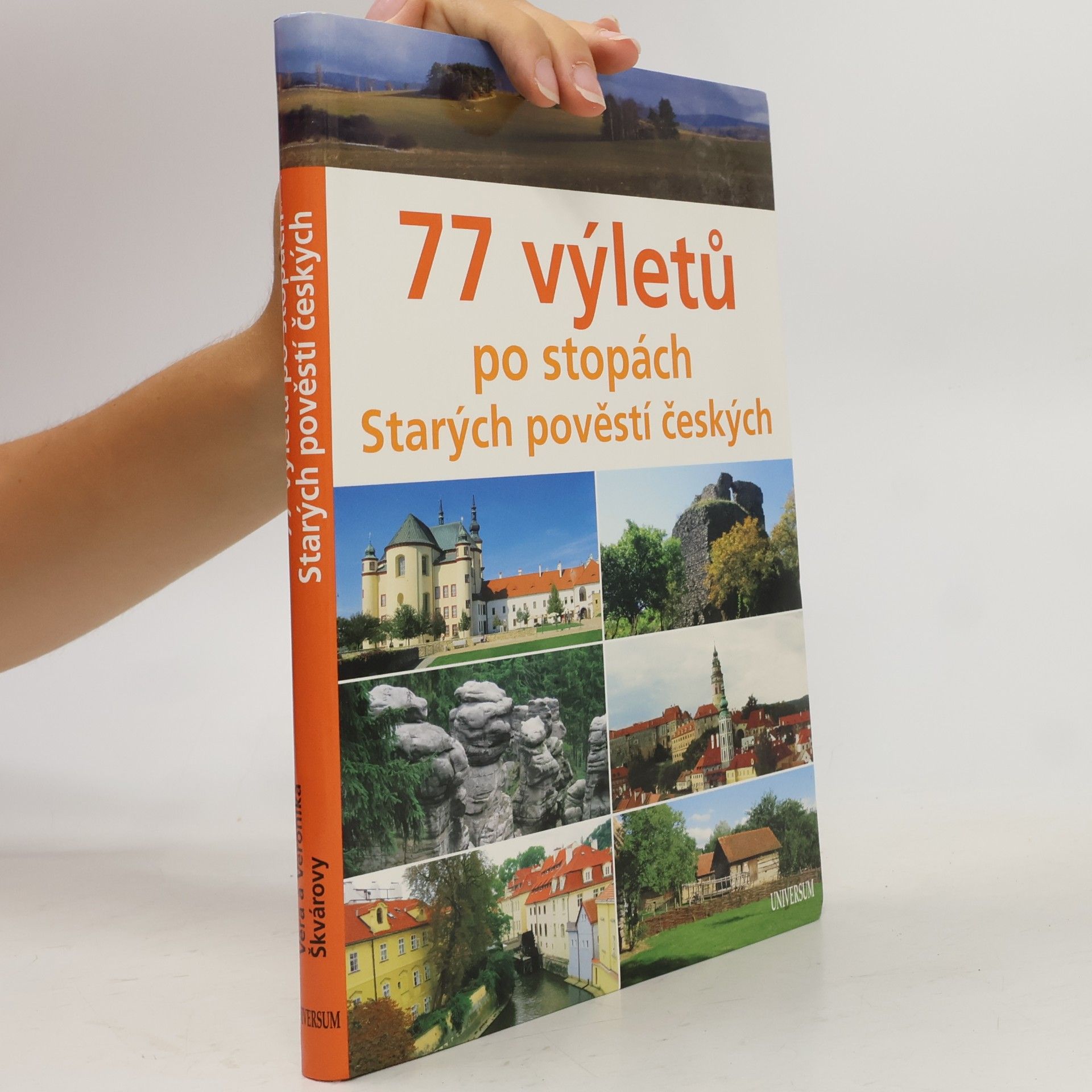 Věra Škvárová 77 výletů po stopách Starých pověstí českých