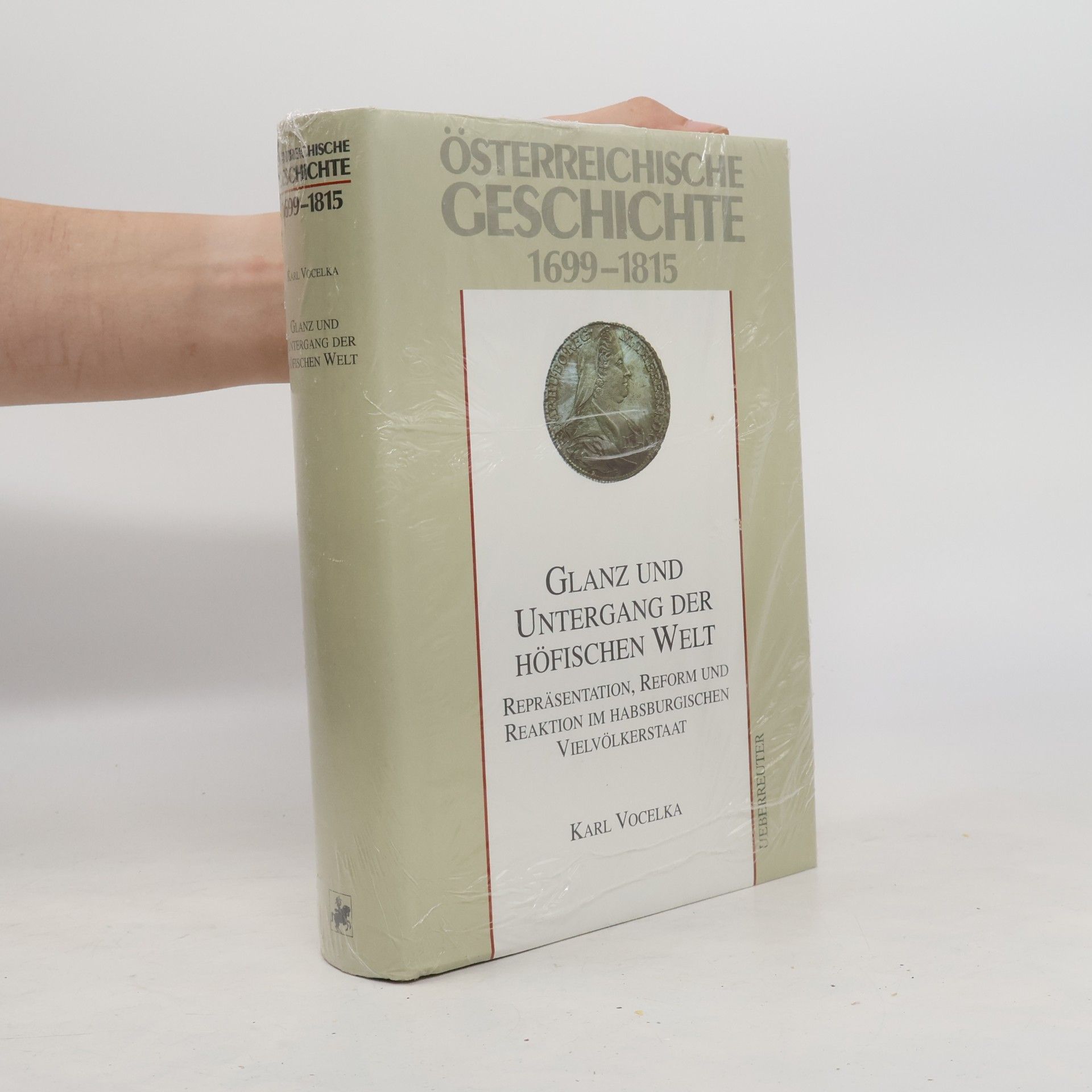 Karl Vocelka Österreichische Geschichte. 1699-1815