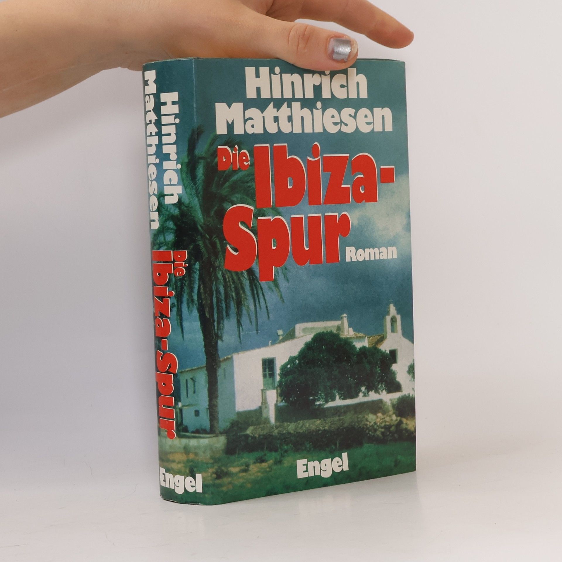 Hinrich Matthiesen Die Ibiza-Spur