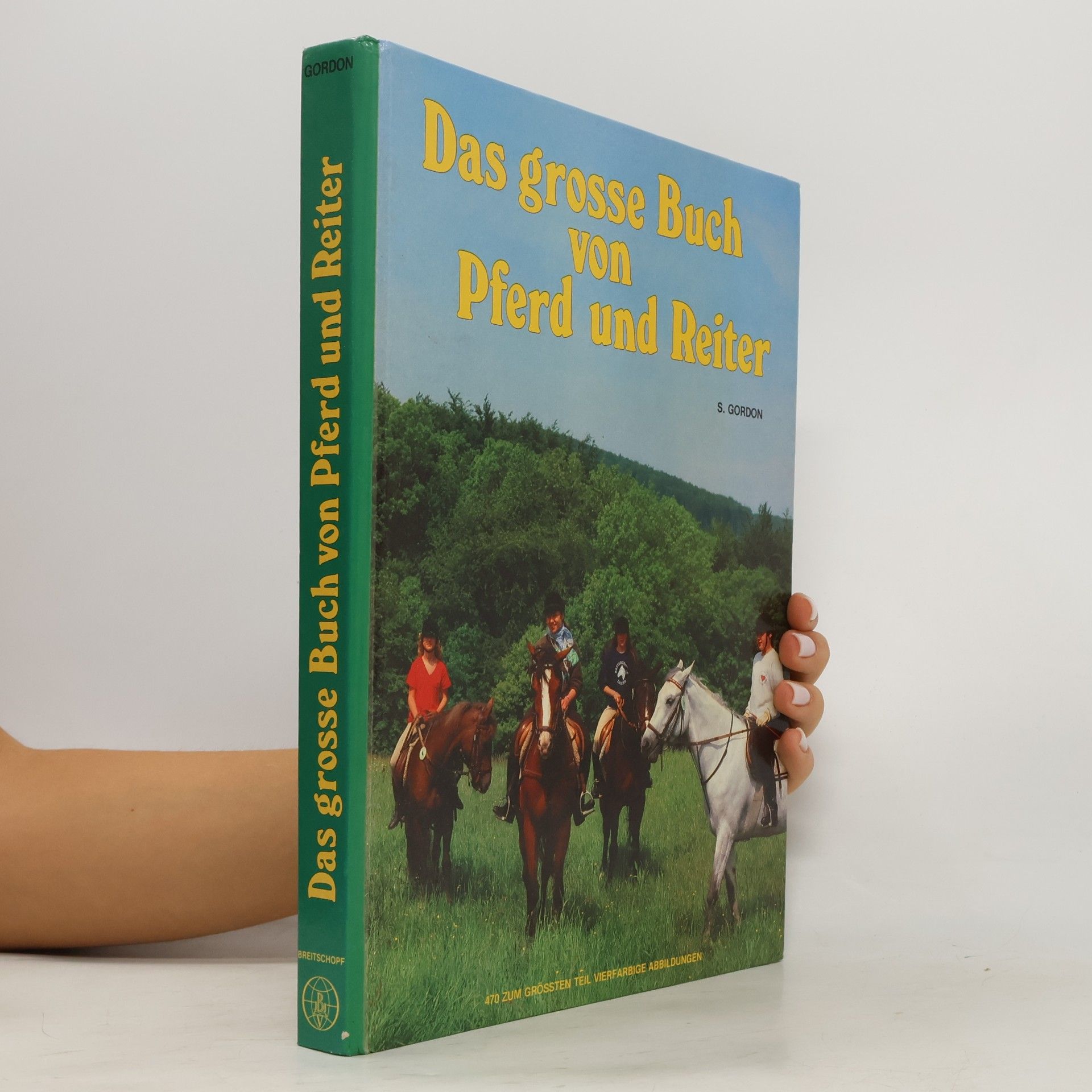 S. Gordon Das große Buch von Pferd und Reiter