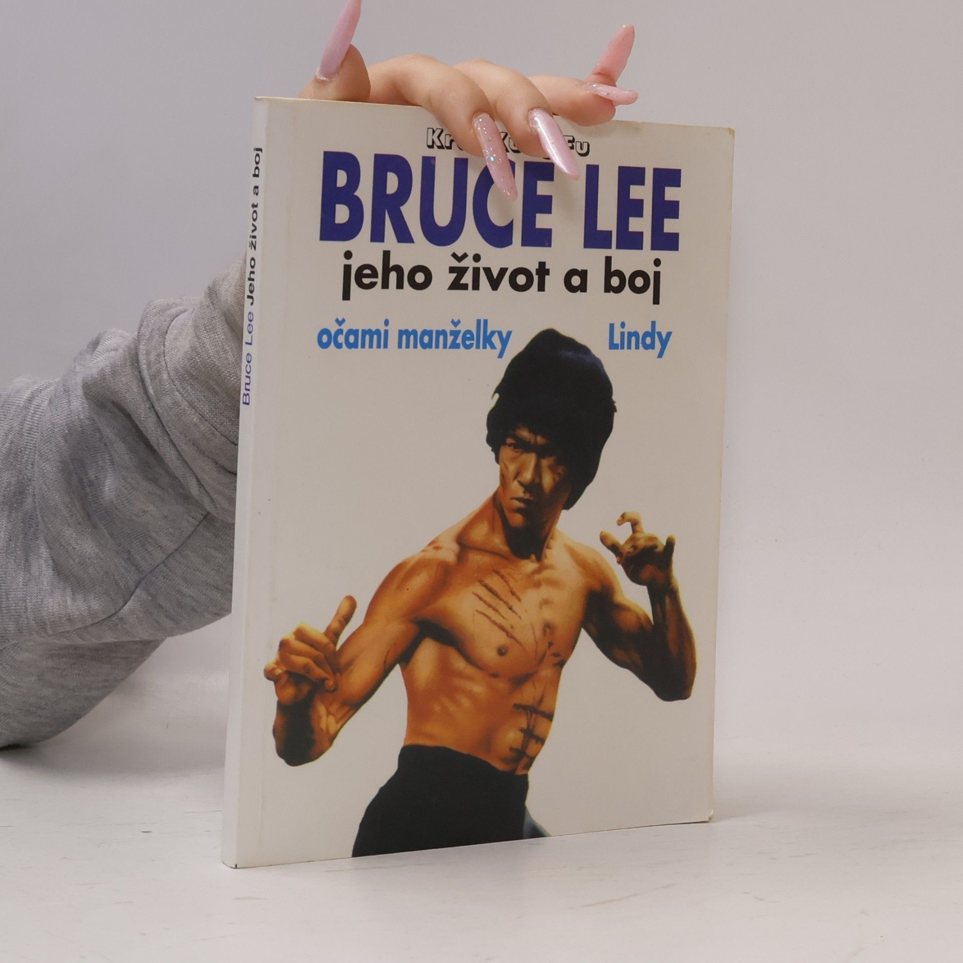 Linda Lee Cadwell Bruce Lee, jeho život a boj očami manželky Lindy