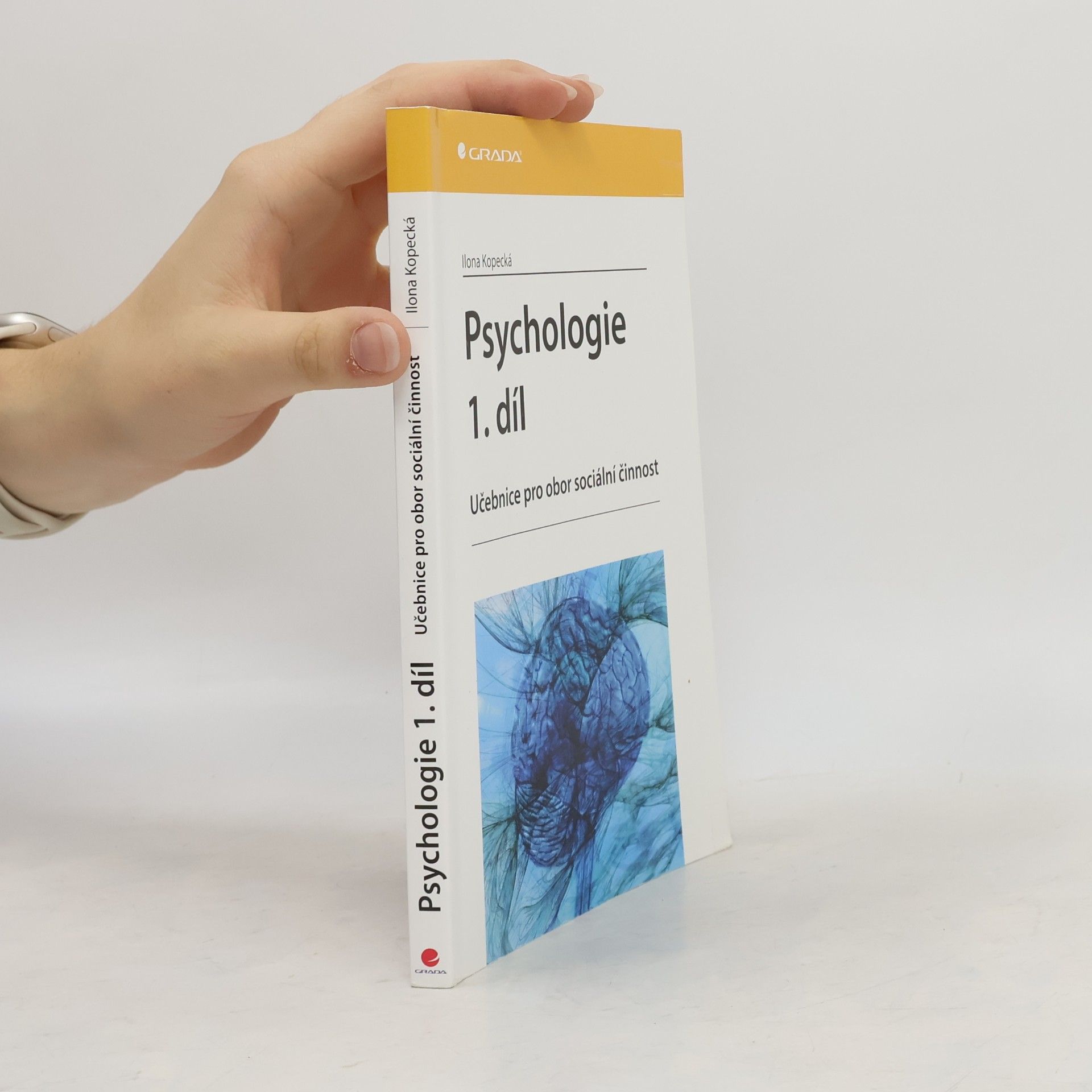Ilona Kopecká Psychologie : učebnice pro obor sociální činnost. 1. díl