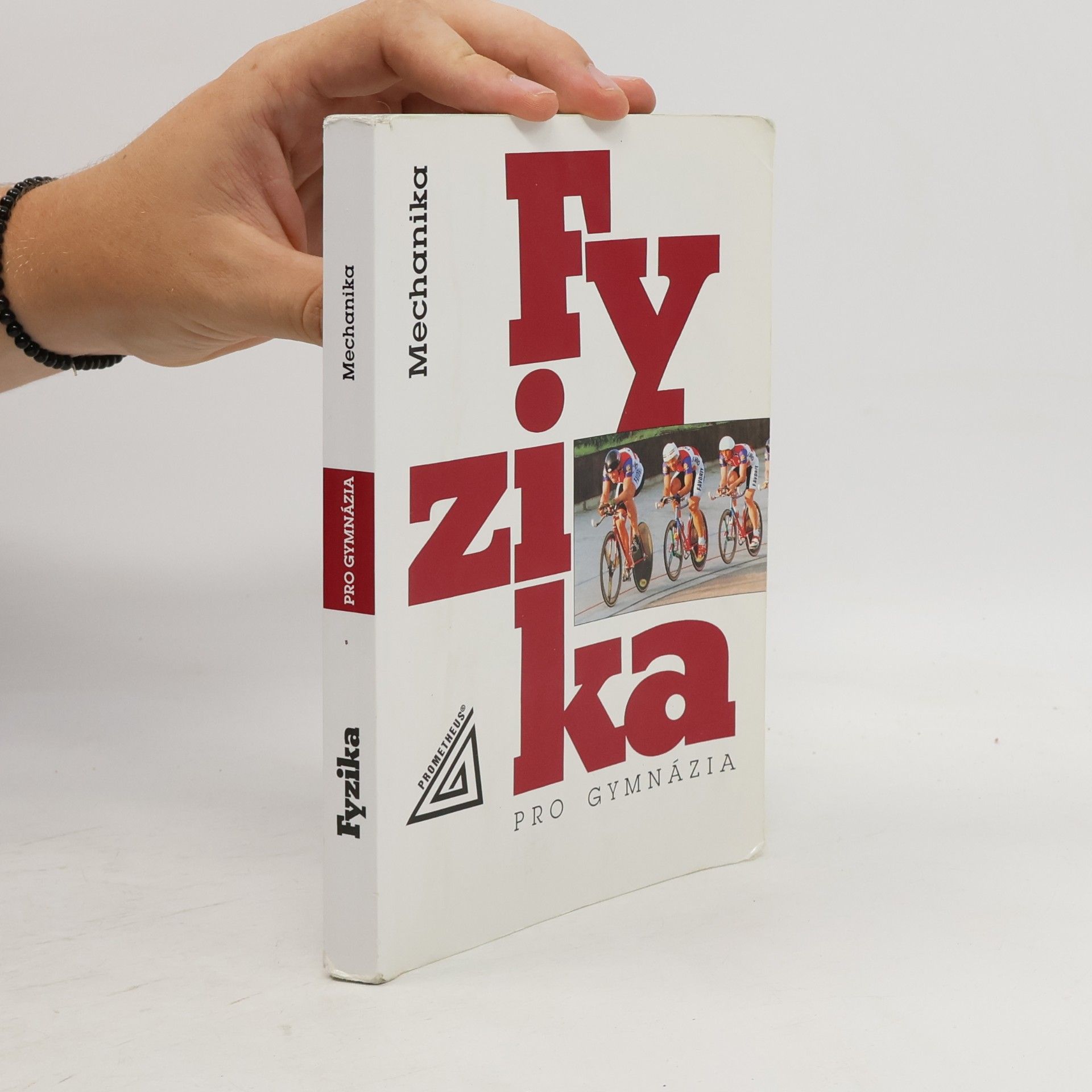 Fyzika pro gymnázia. Mechanika