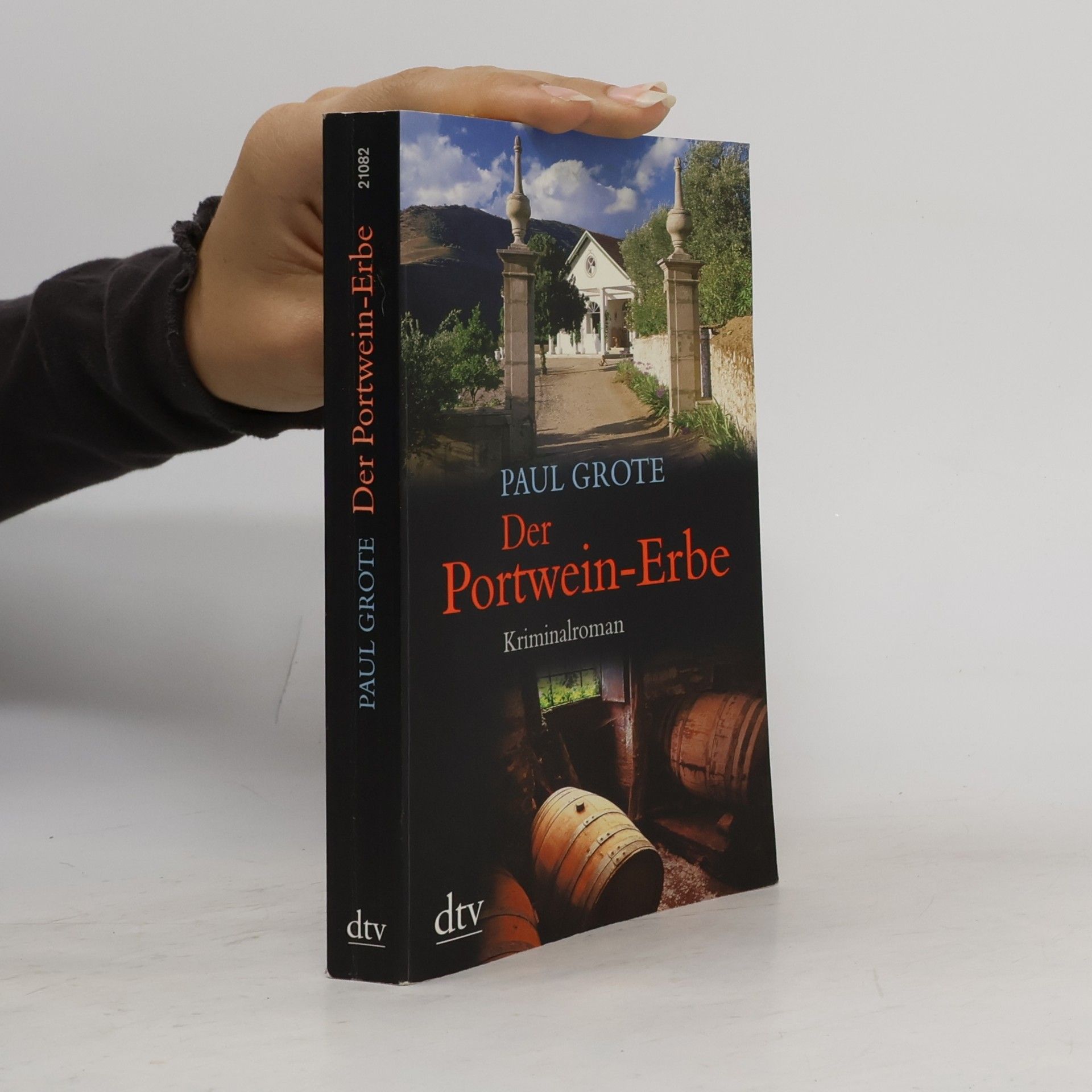Paul Grote Der Portwein-Erbe