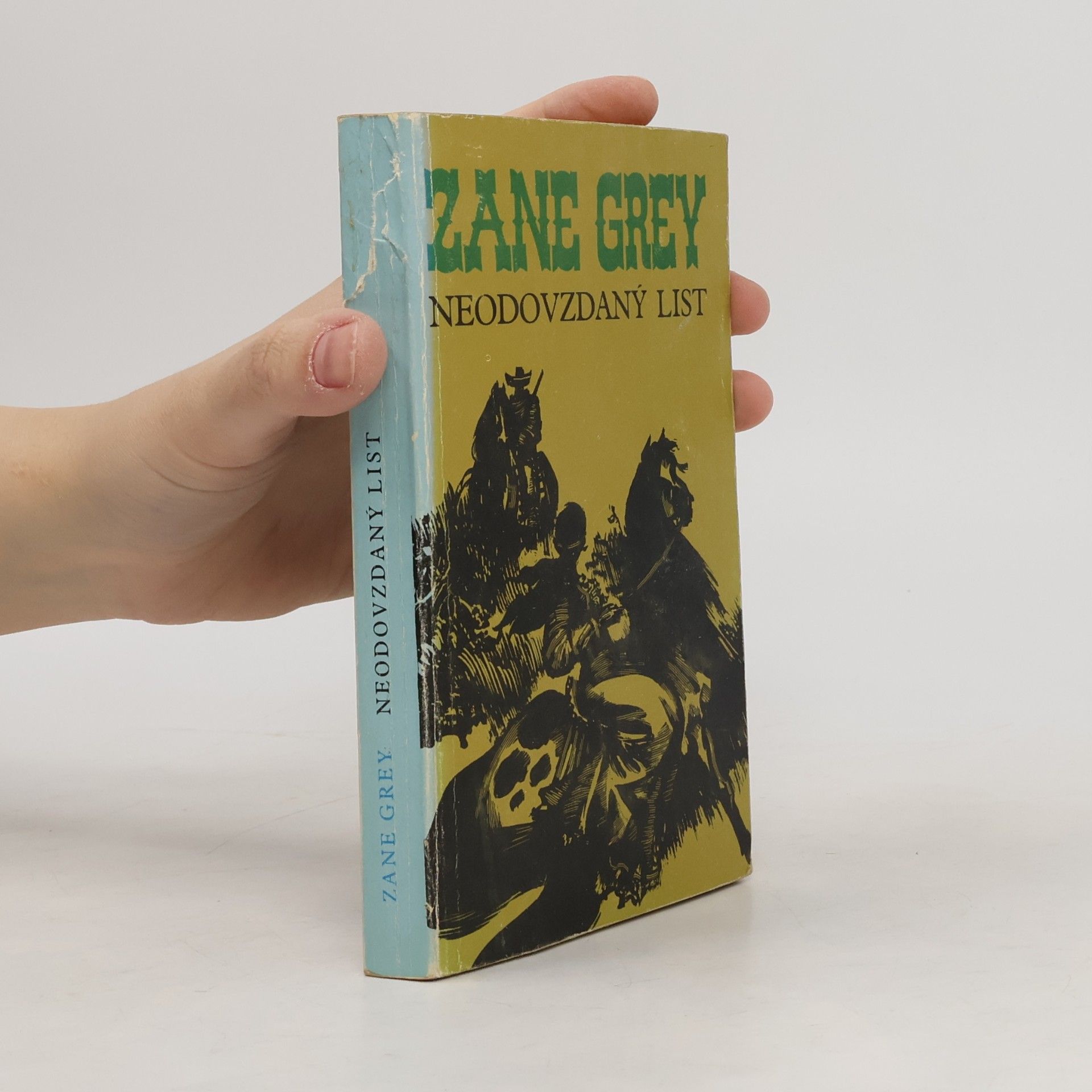 Zane Grey Neodovzdaný list