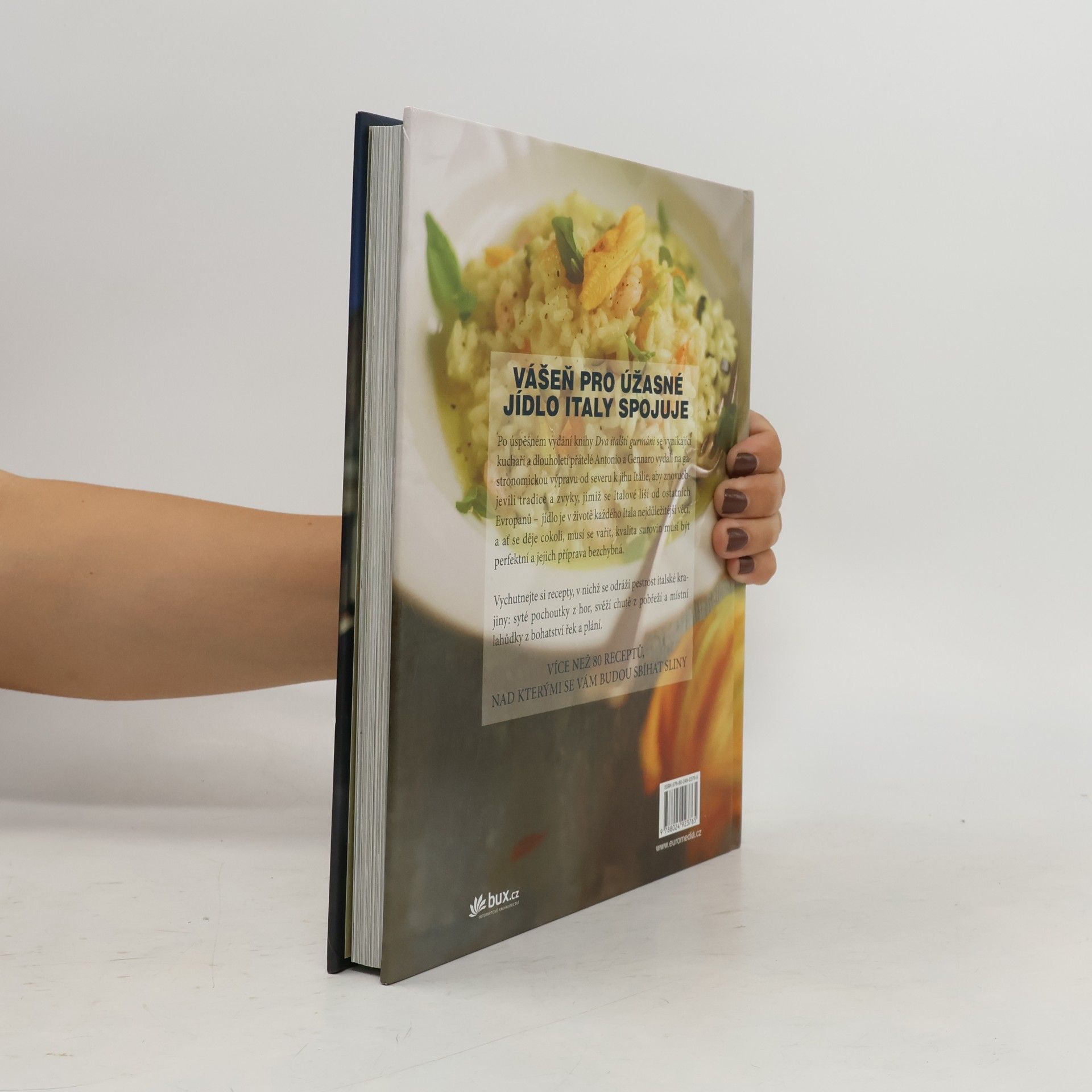 Antonio Carluccio Dva italští gurmáni jedí po italsku. Vášeň pro úžasné jídlo Italy spojuje