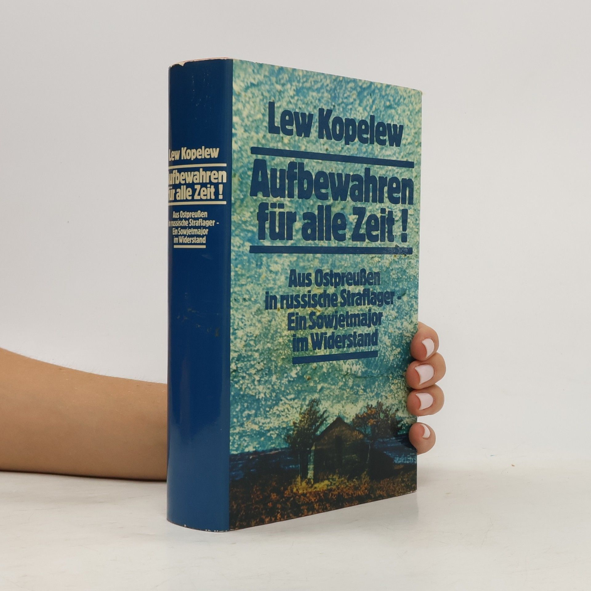 Lev Kopelev Aufbewahren für alle Zeit!