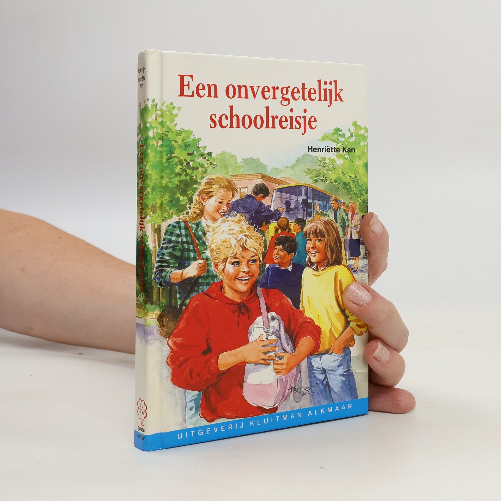 Henrie͏̈tte Hemmink Een onvergetelijk schoolreisje