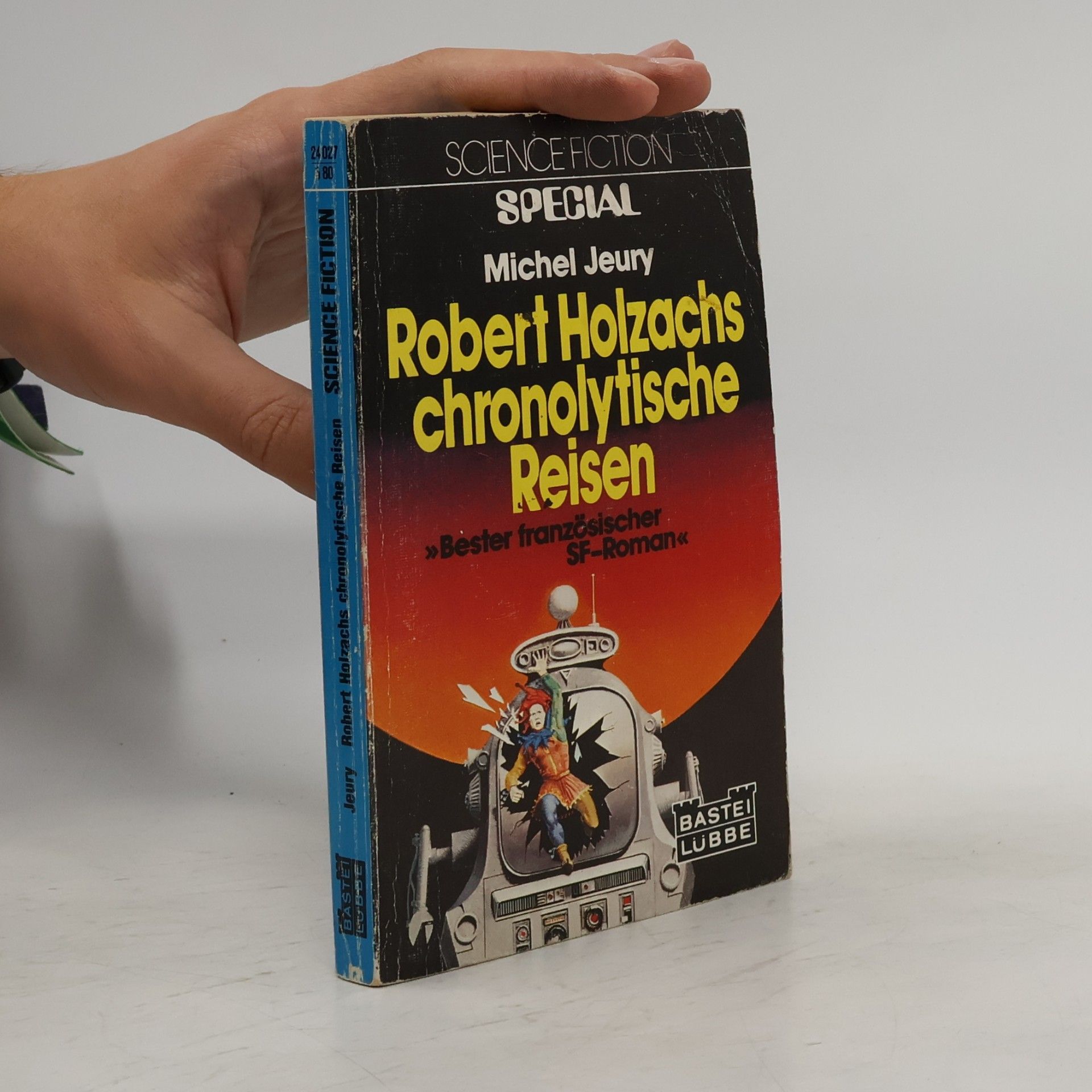 Robert Holzachs chronolytische Reisen. Science Fiction Special
