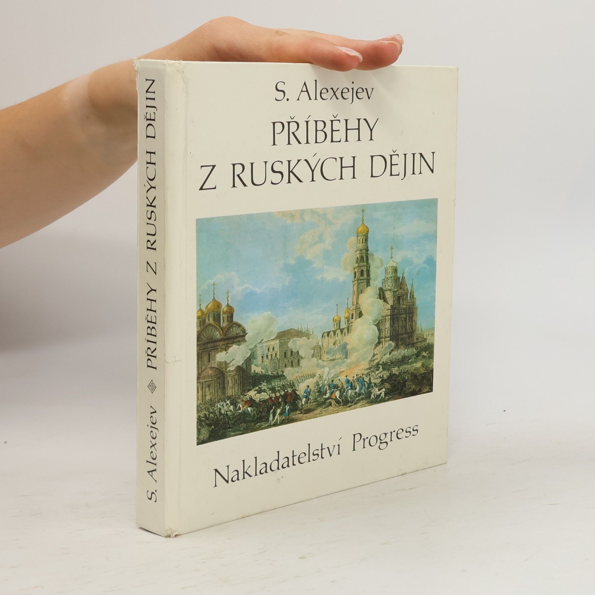 Sergej Petrovič Alexejev Příběhy z ruských dějin