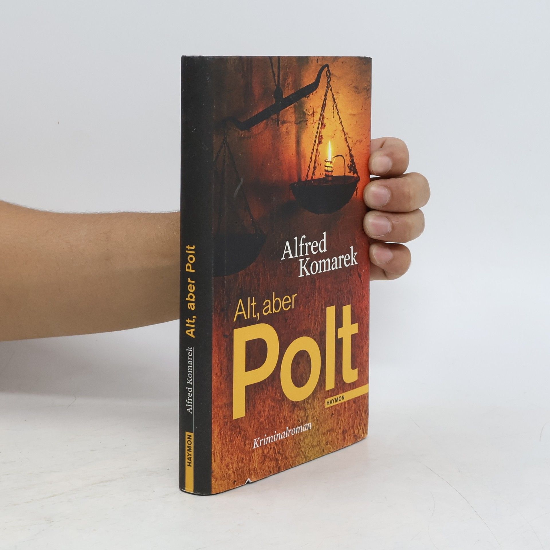Alfred Komarek Alt, aber Polt : Kriminalroman