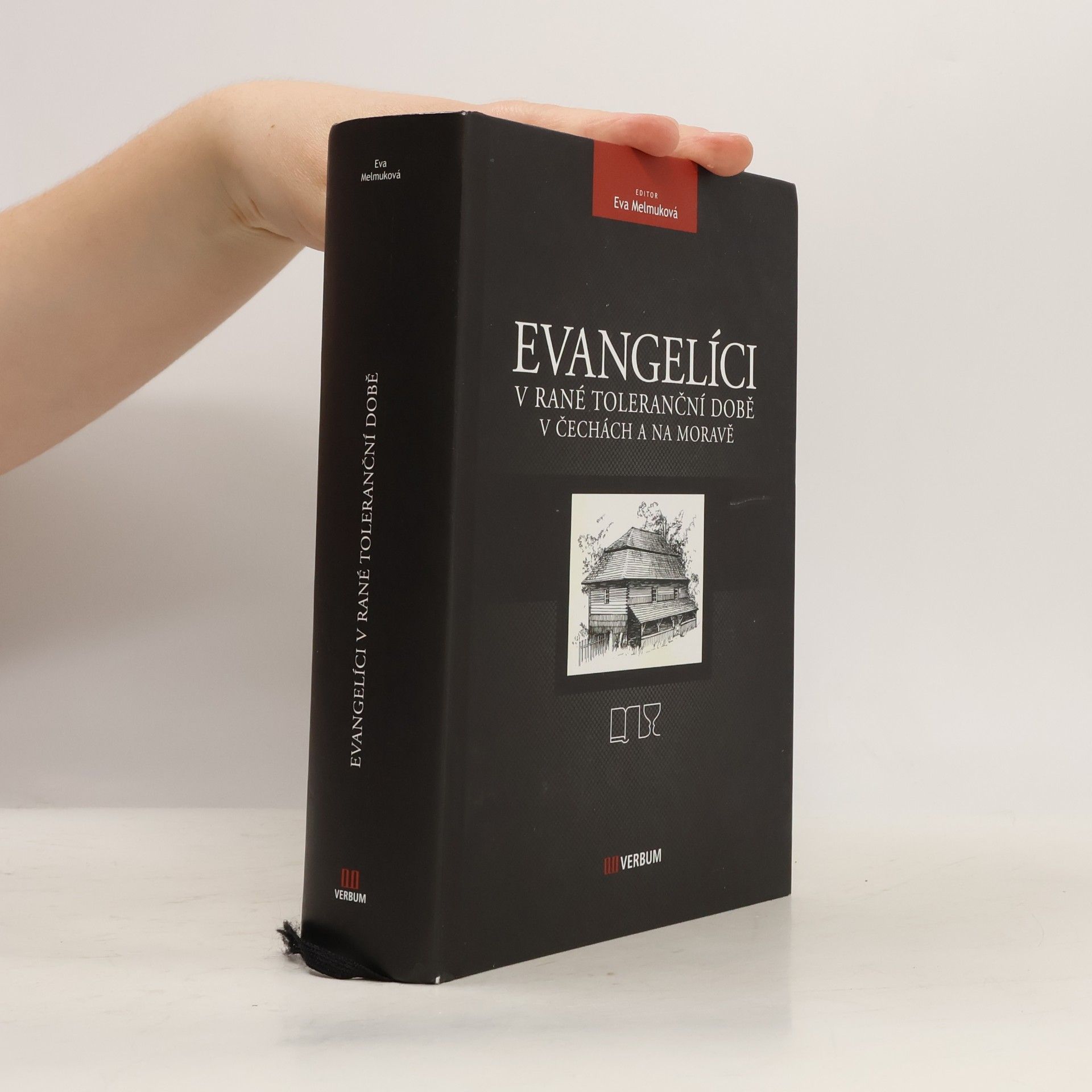 Eva Melmuková Evangelíci v rané toleranční době v Čechách a na Moravě