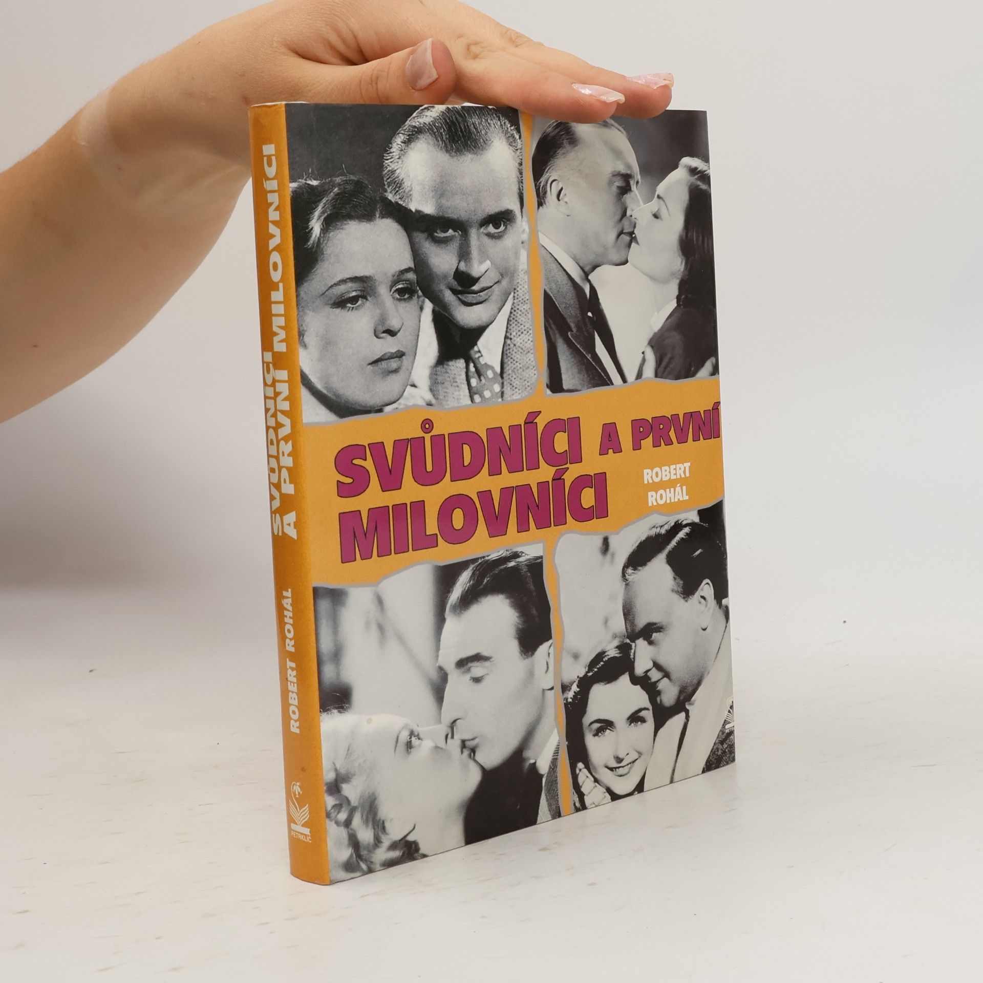 Robert Rohál Svůdníci a první milovníci