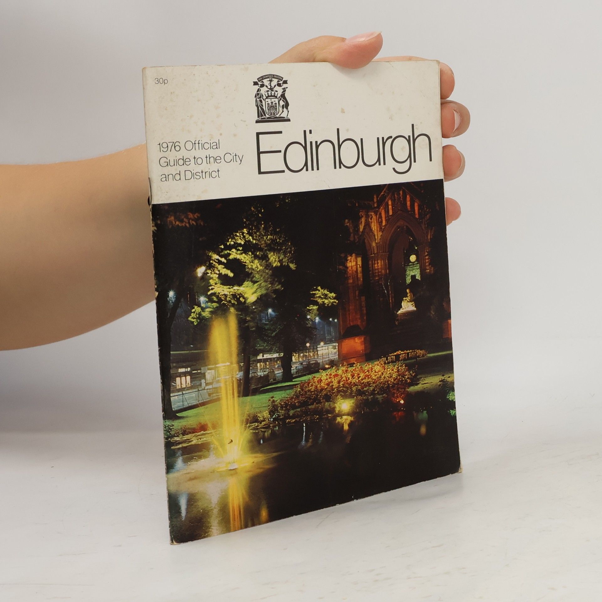 Various authors Edinburgh. Official Guide to the City and Disctrict 1976