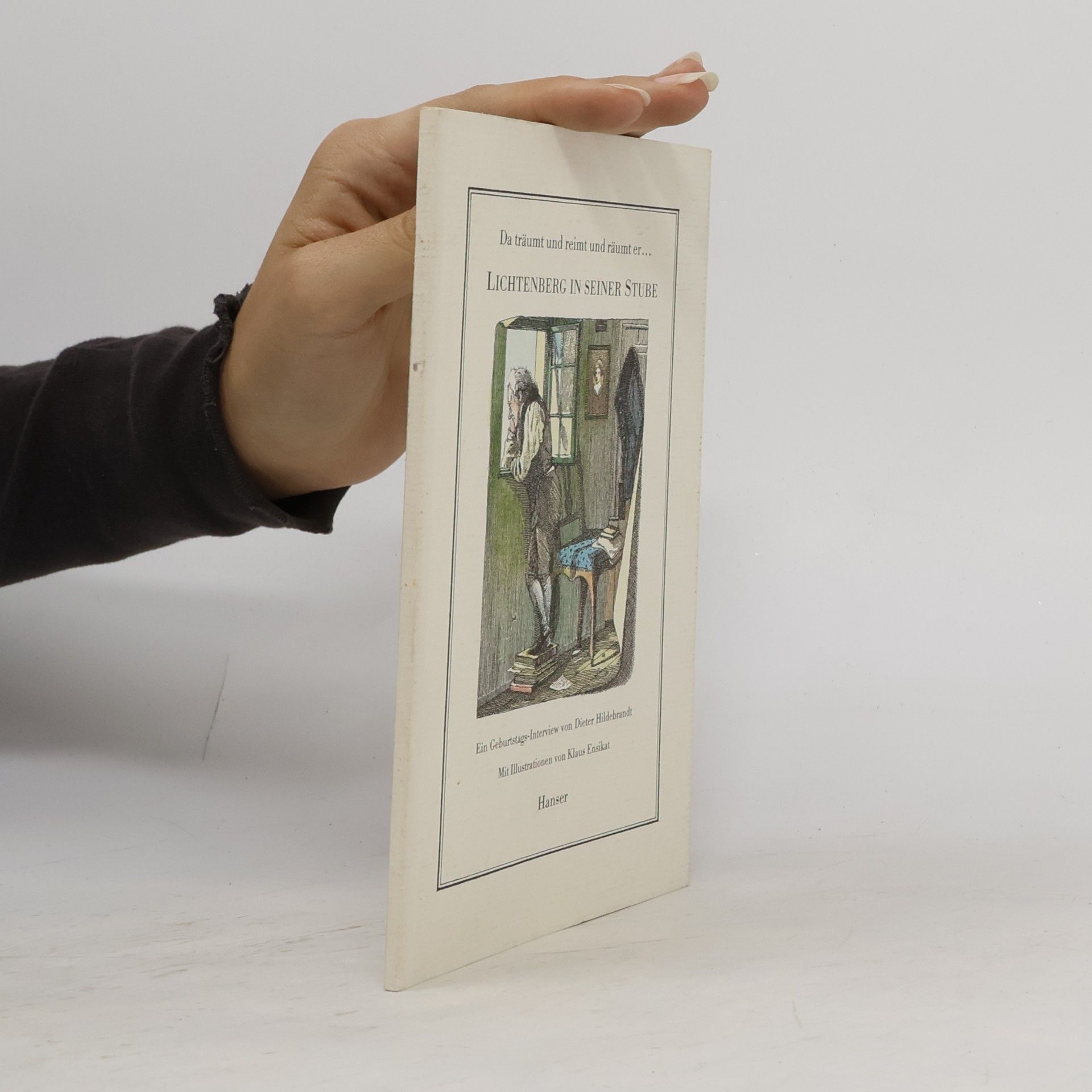 Georg Christoph Lichtenberg Lichtenberg in seiner Stube