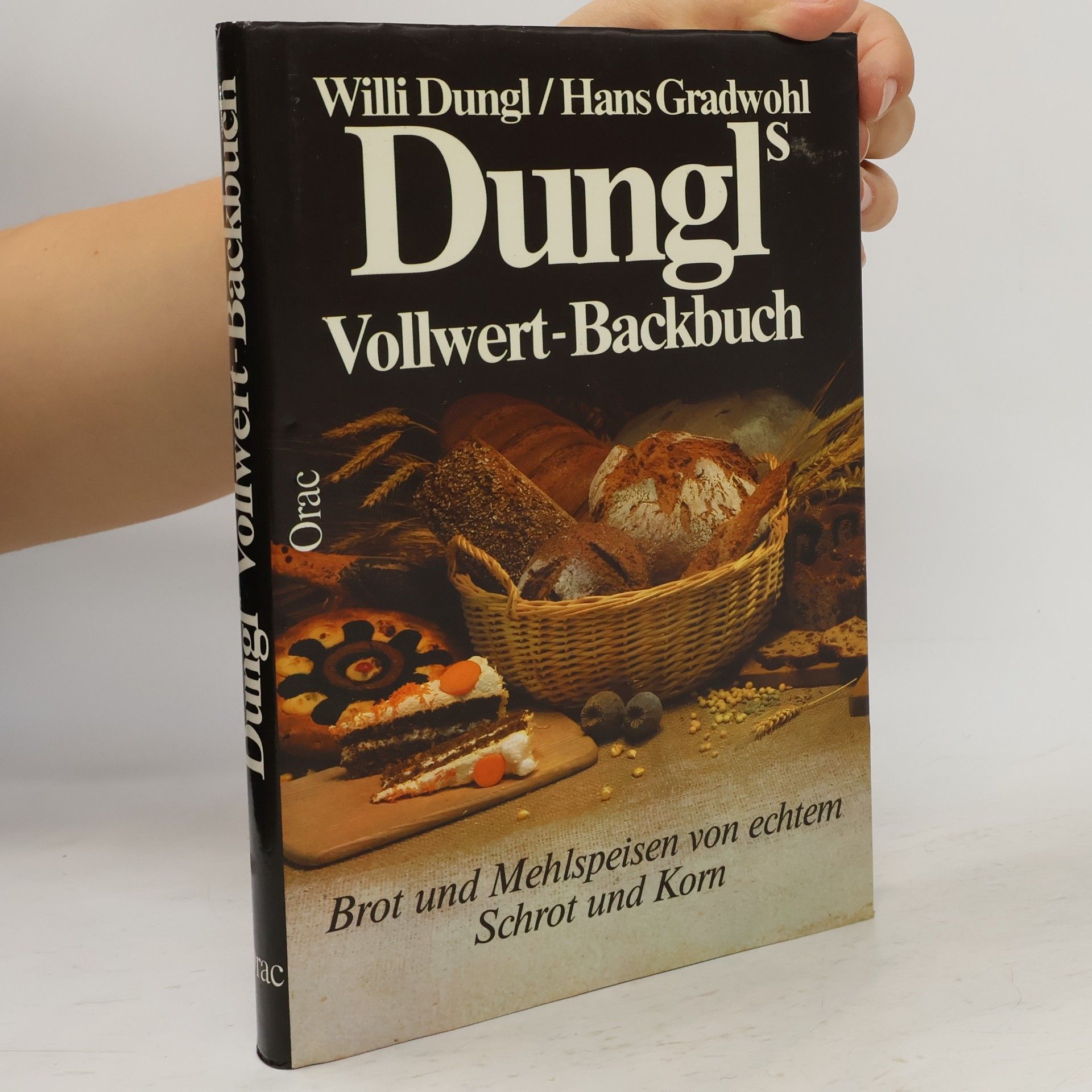 Willi Dungl Dungls Vollwert-Backbuch