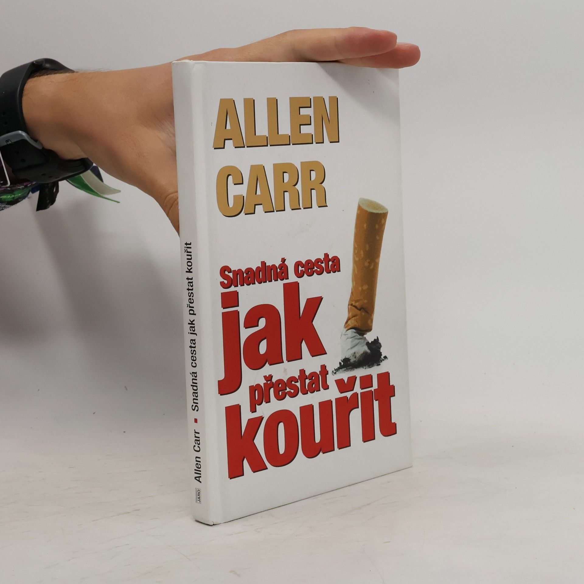 Allen Carr Jak přestat kouřit