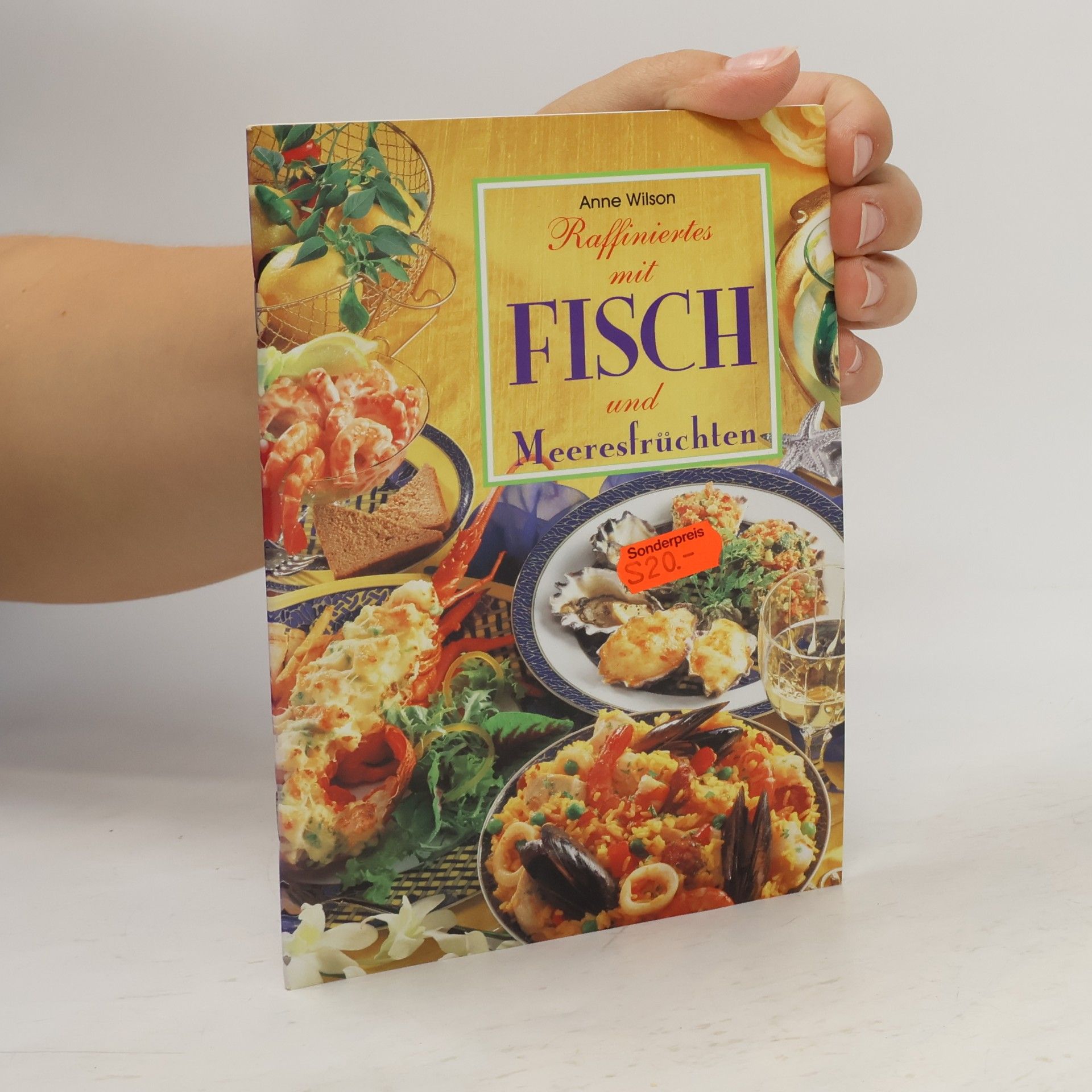 Anne Wilson Raffiniertes mit Fisch und Meeresfrüchten