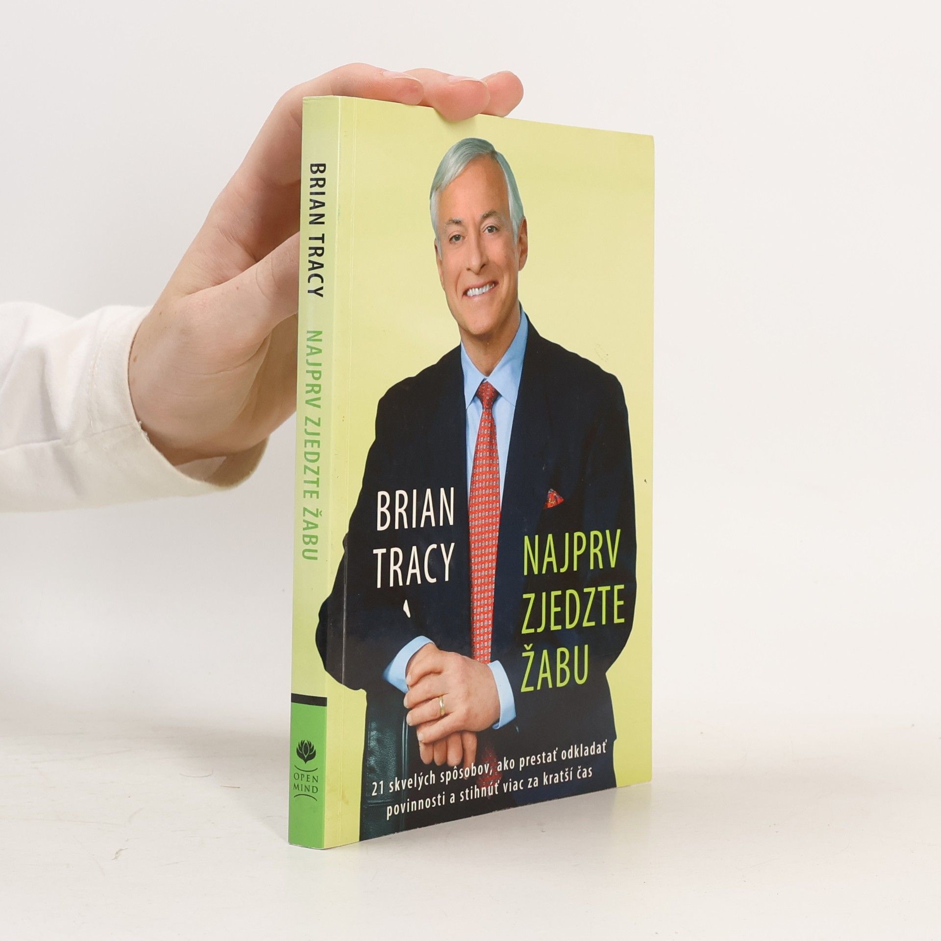 Brian Tracy Najprv zjedzte žabu