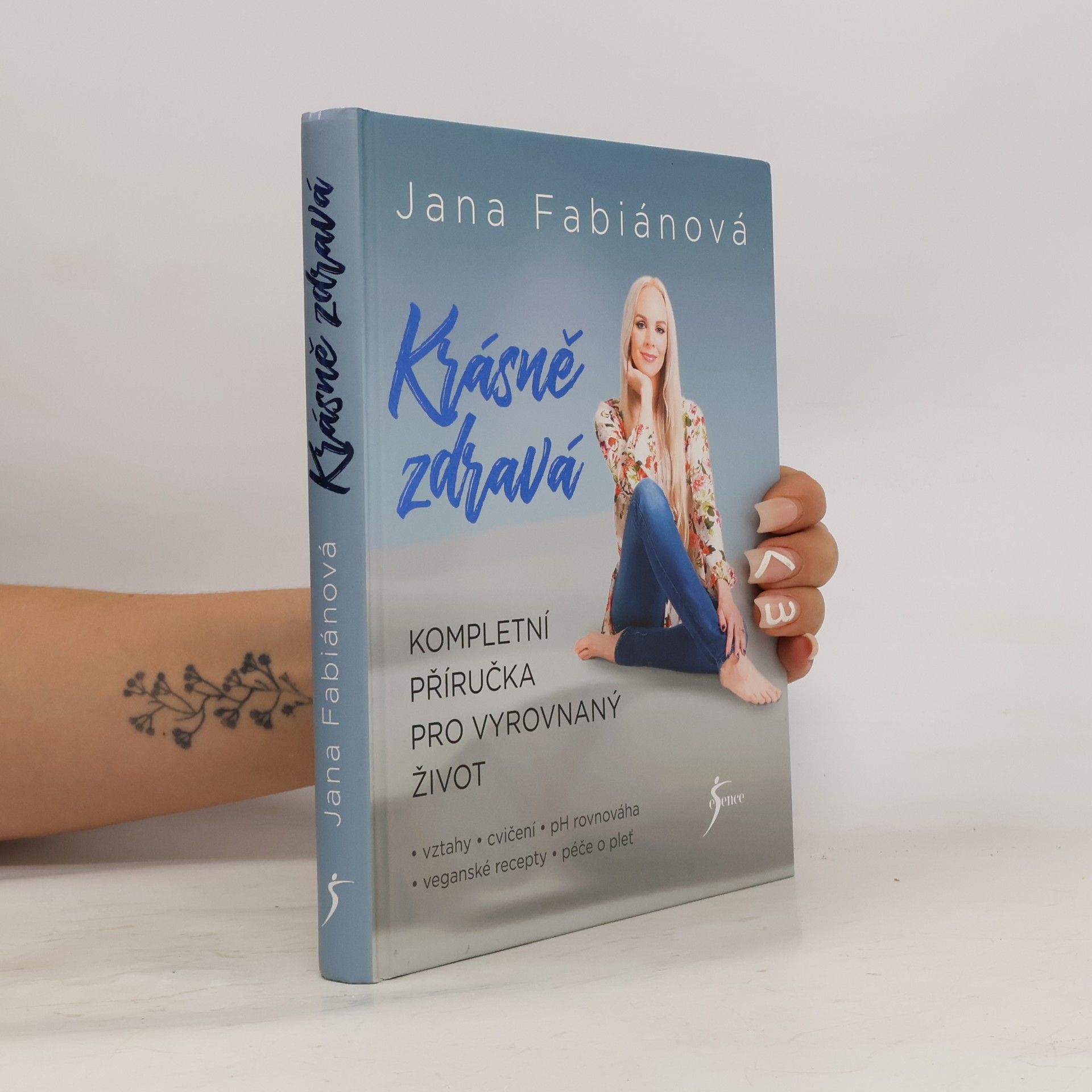 Jana Fabiánová Krásně zdravá : kompletní příručka pro vyrovnaný život