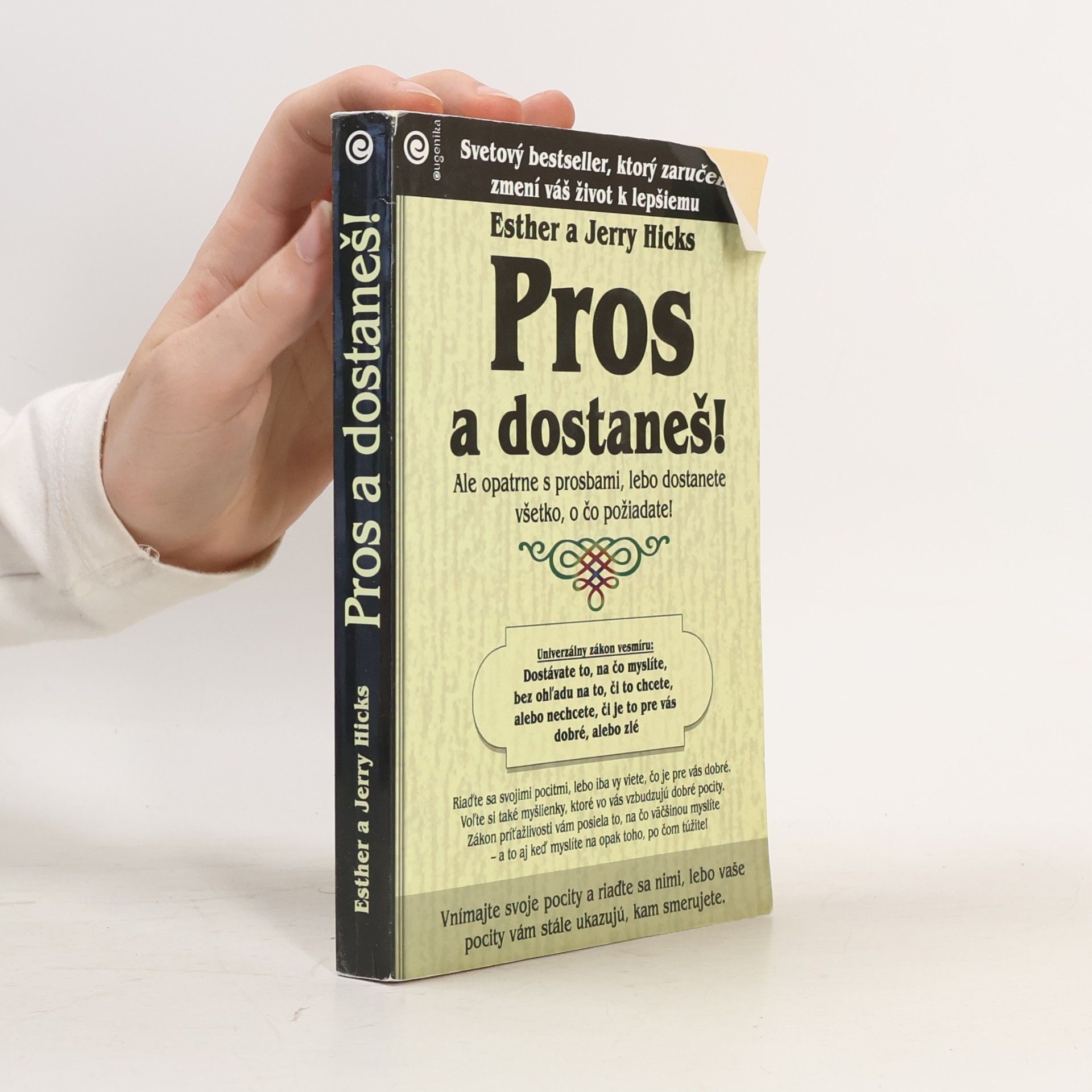 Esther Hicks Pros a dostaneš!