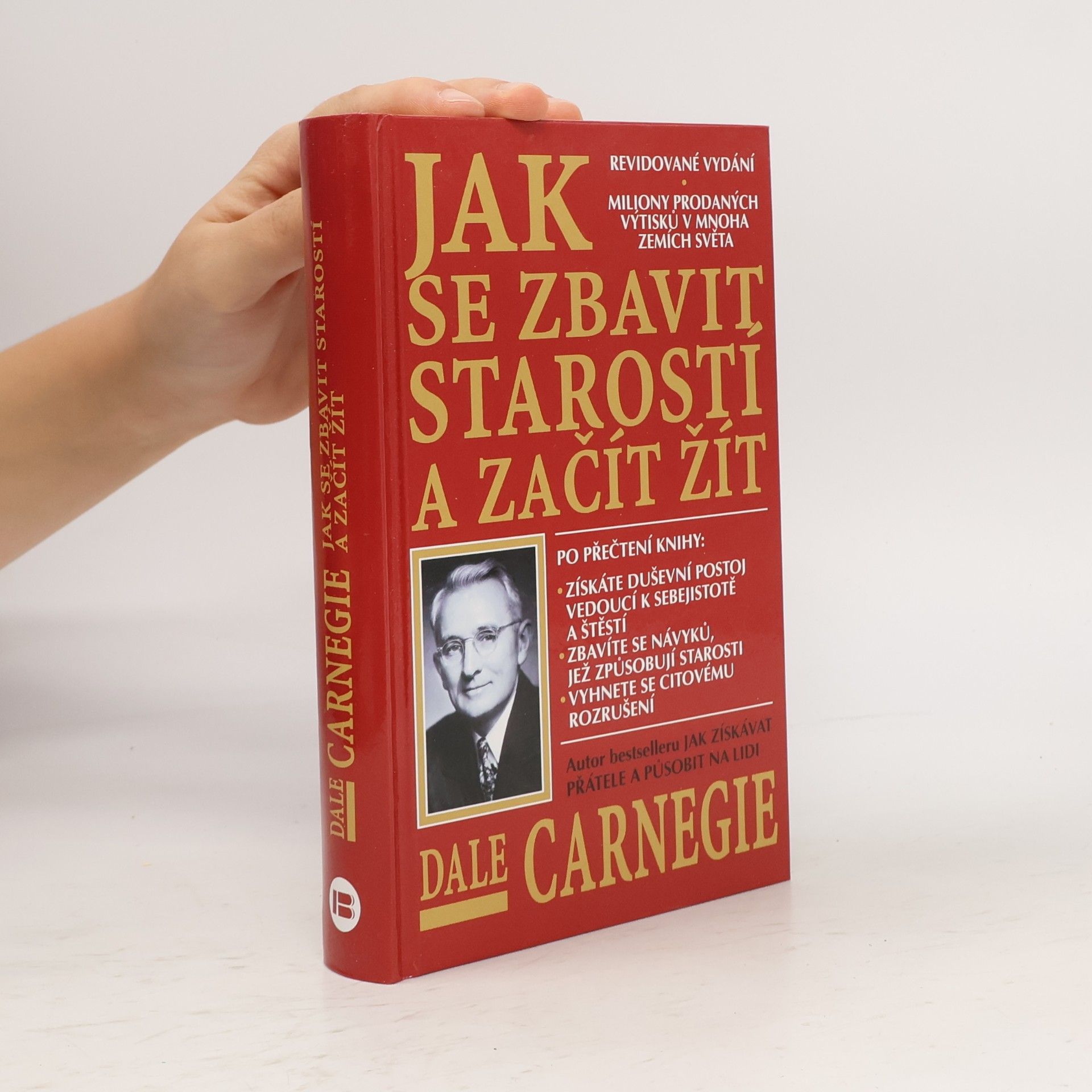 Dale Carnegie Jak se zbavit starostí a začít žít