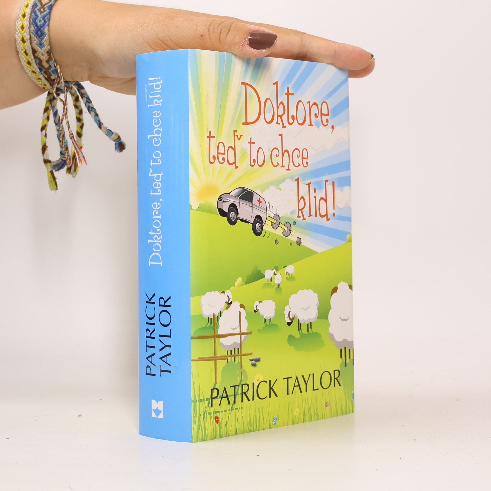 Patrick Taylor Doktore, teď to chce klid!