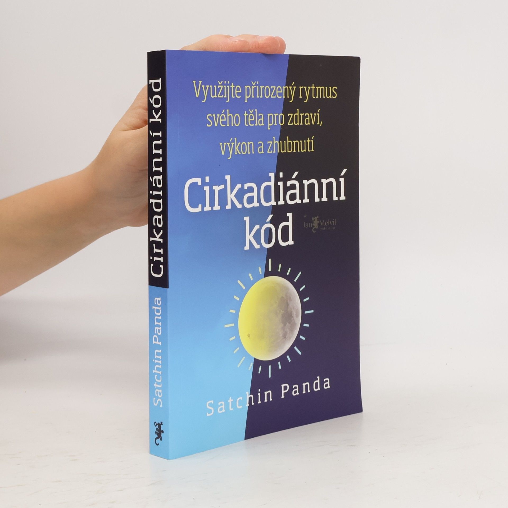 Satchin Panda, PhD Cirkadiánní kód